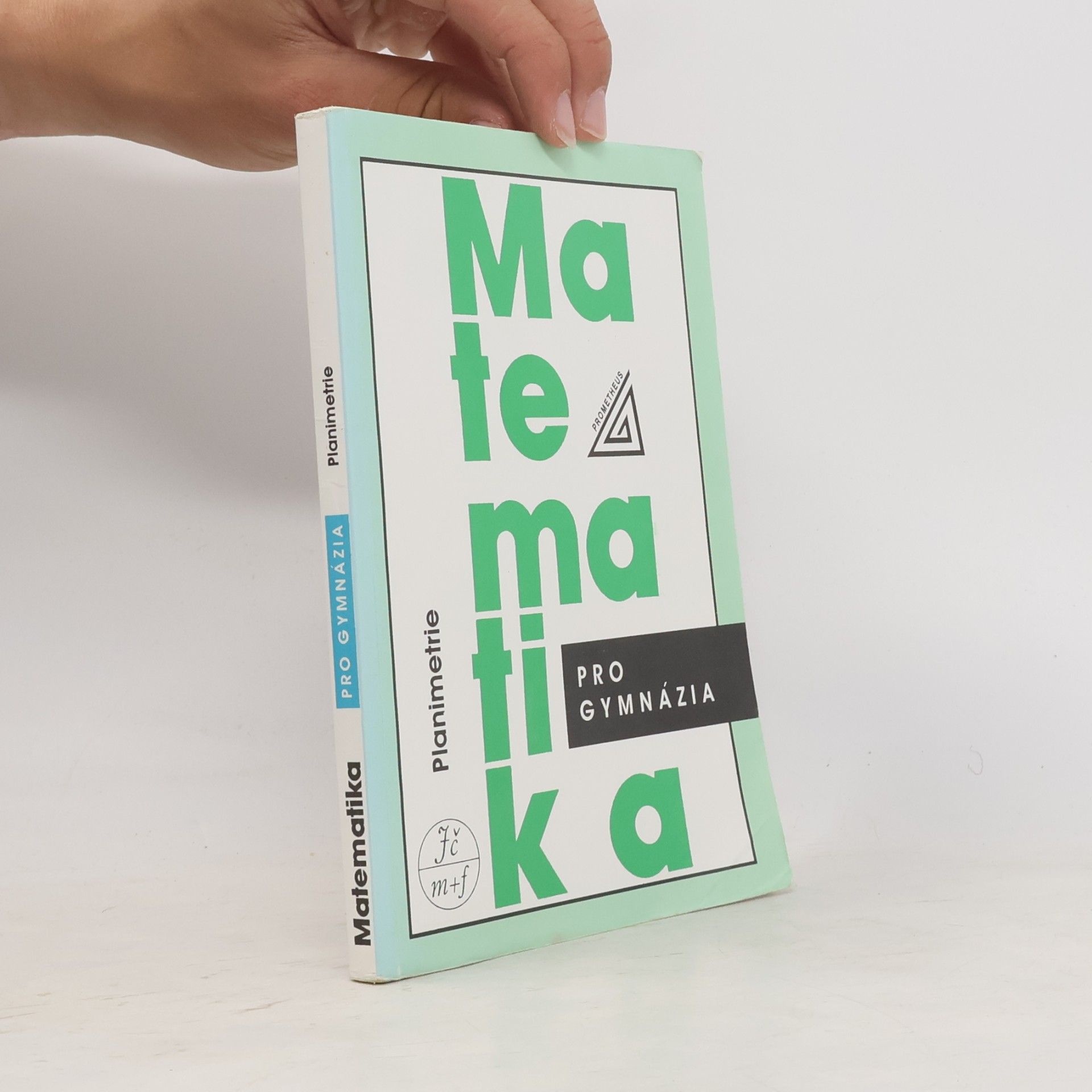 Eva Pomykalová Matematika pro gymnázia. Planimetrie