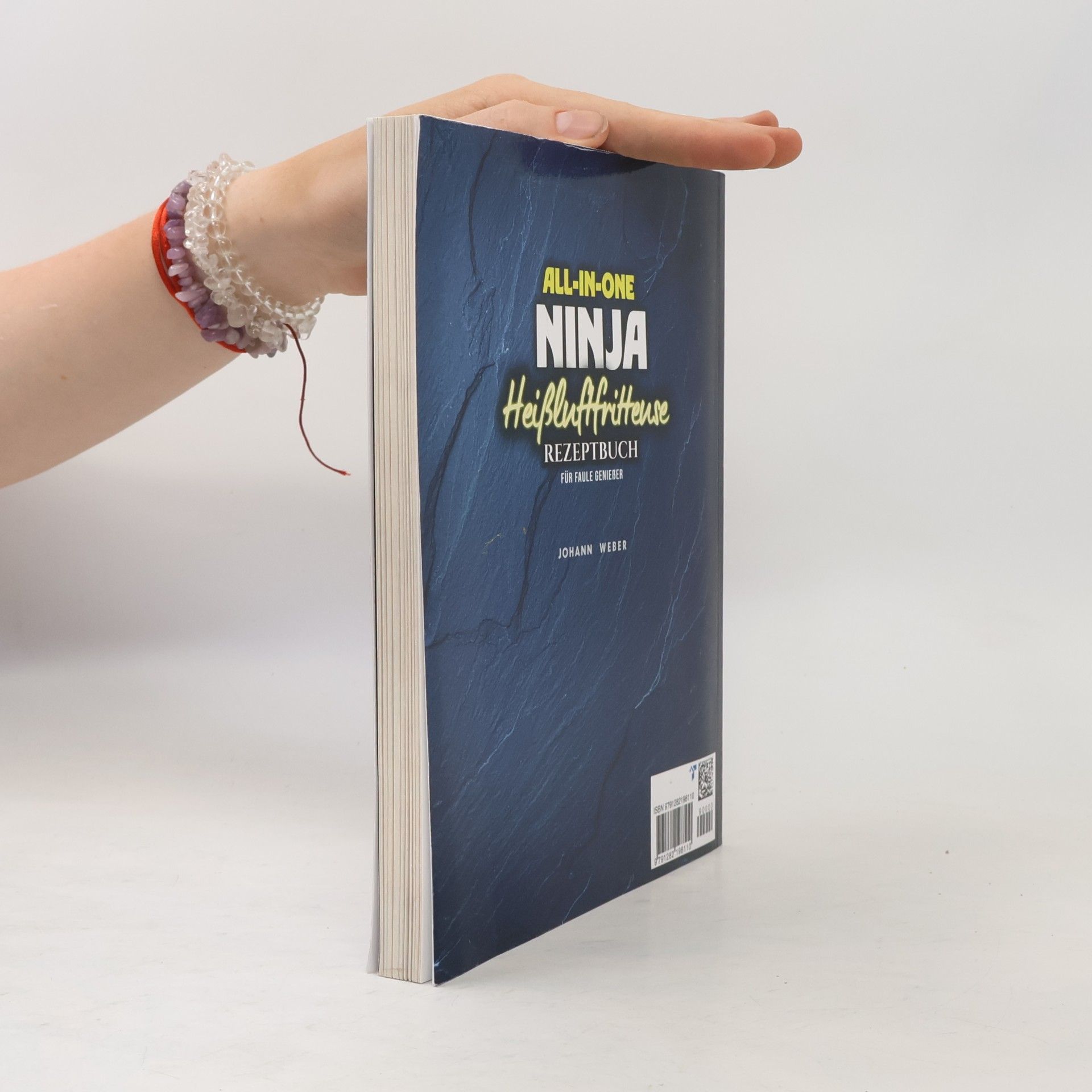 Johann Weber All-in-One Ninja Heißluftfritteuse Rezeptbuch für Faule Genießer