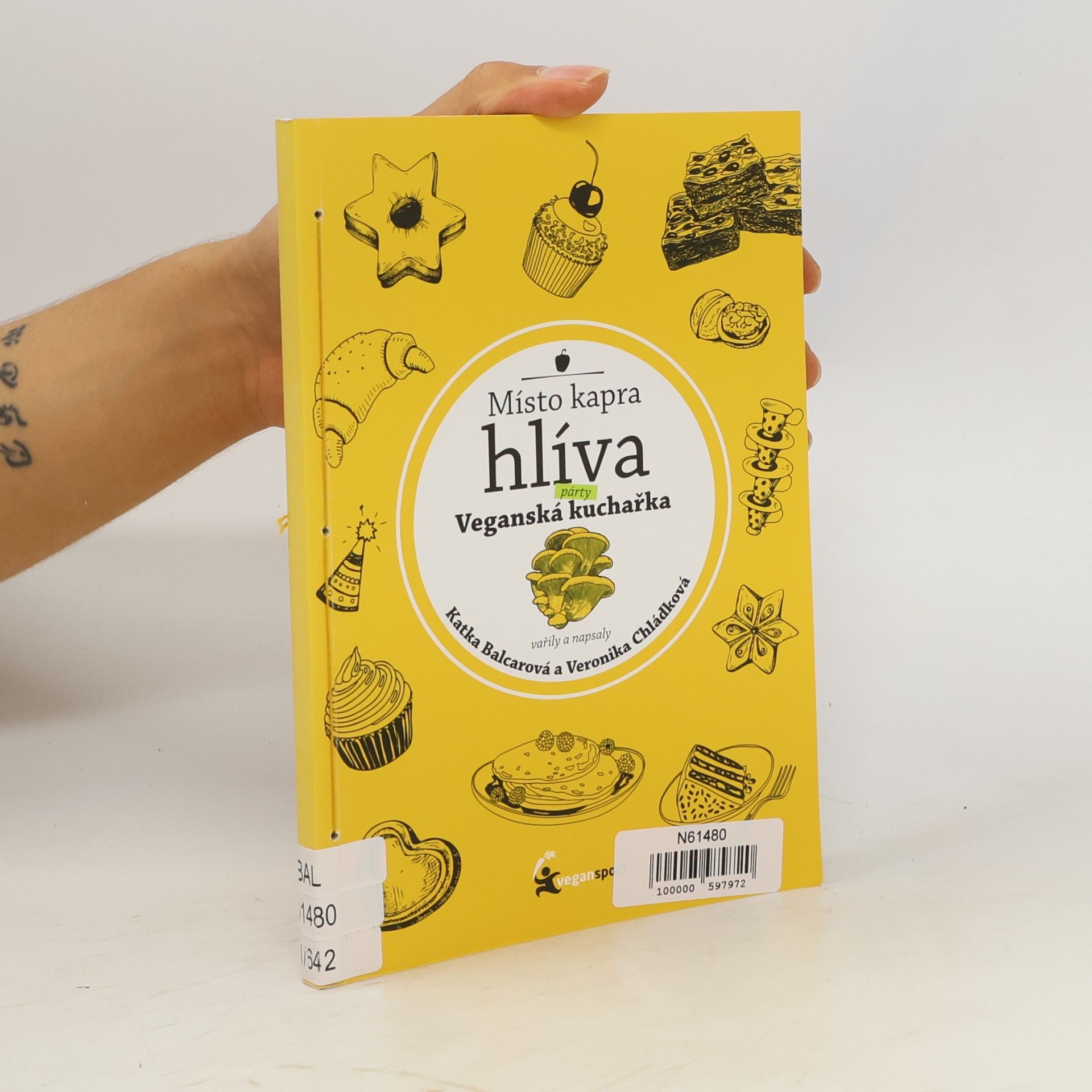 Katka Balcarová Místo kapra hlíva. Párty veganská kuchařka
