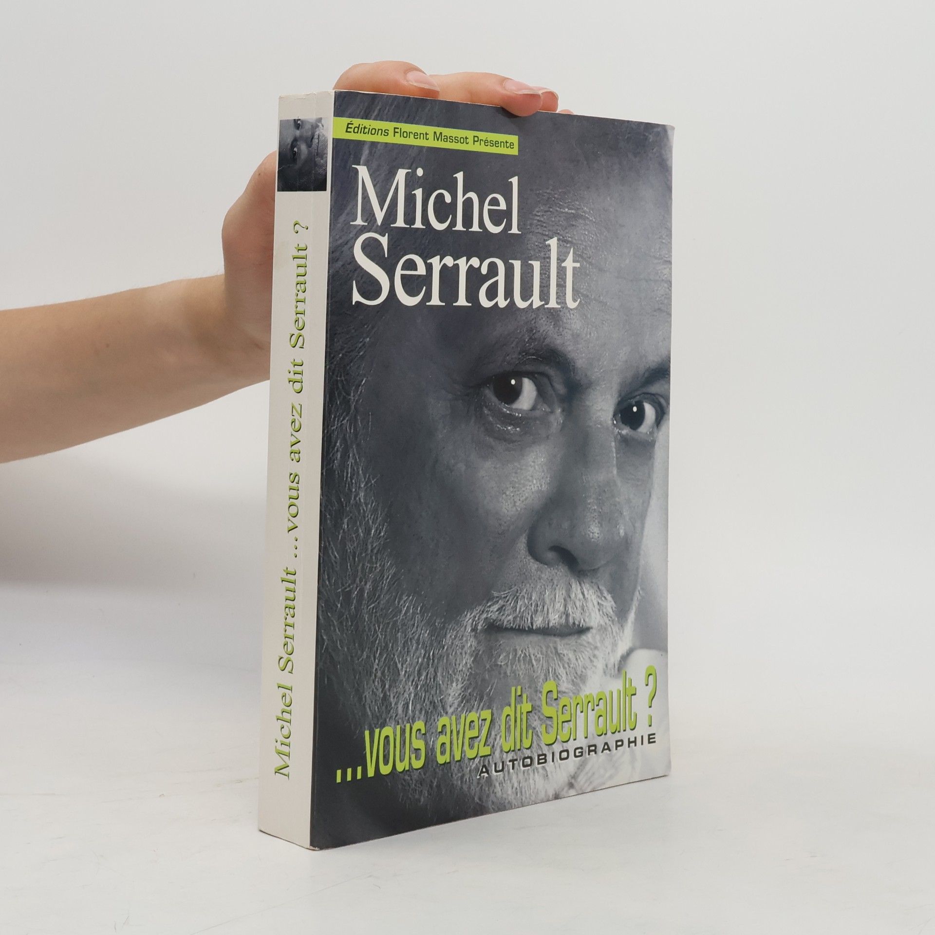 Michel Serrault Vous avez dit Serrault ?