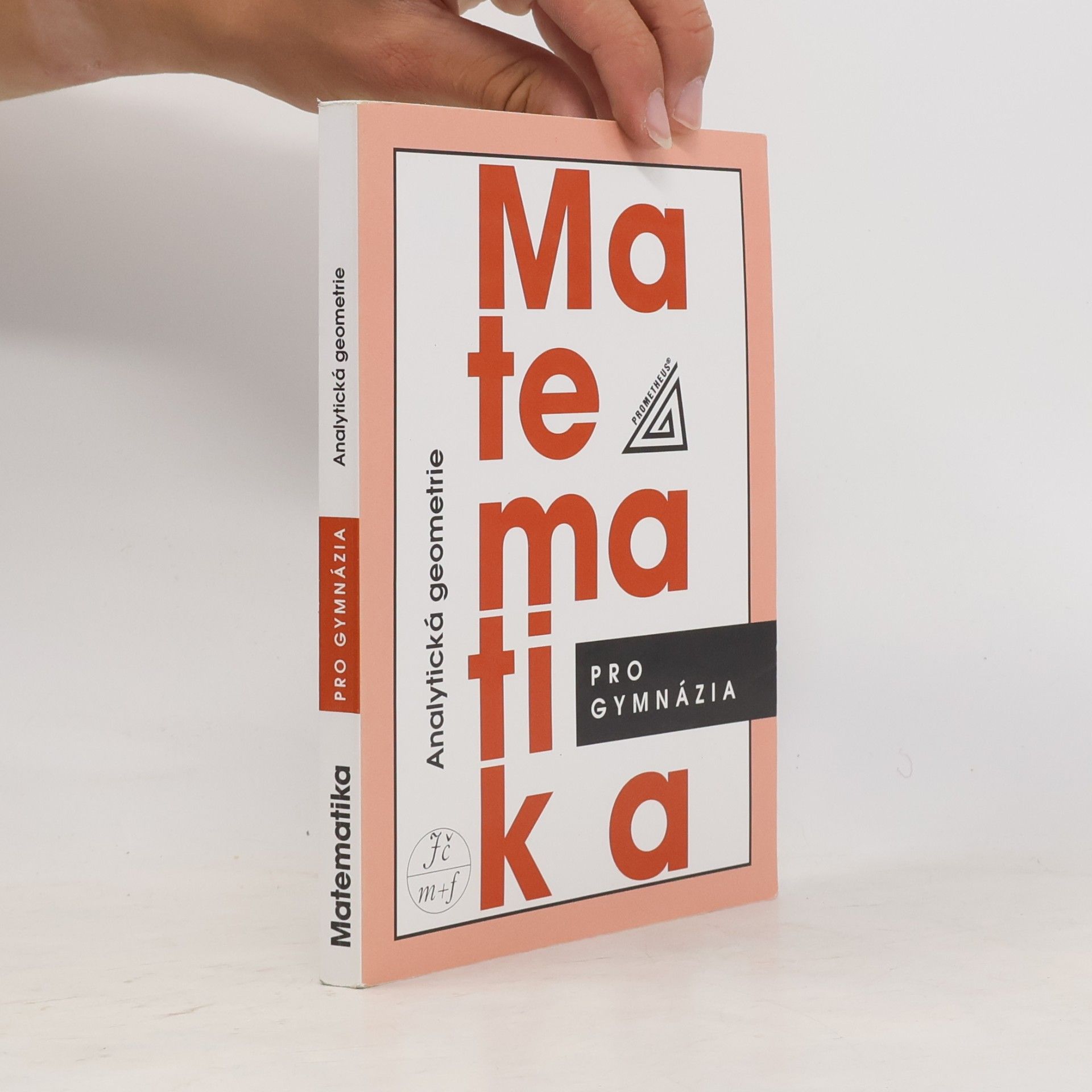 Milan Kočandrle Matematika pro gymnázia. Analytická geometrie