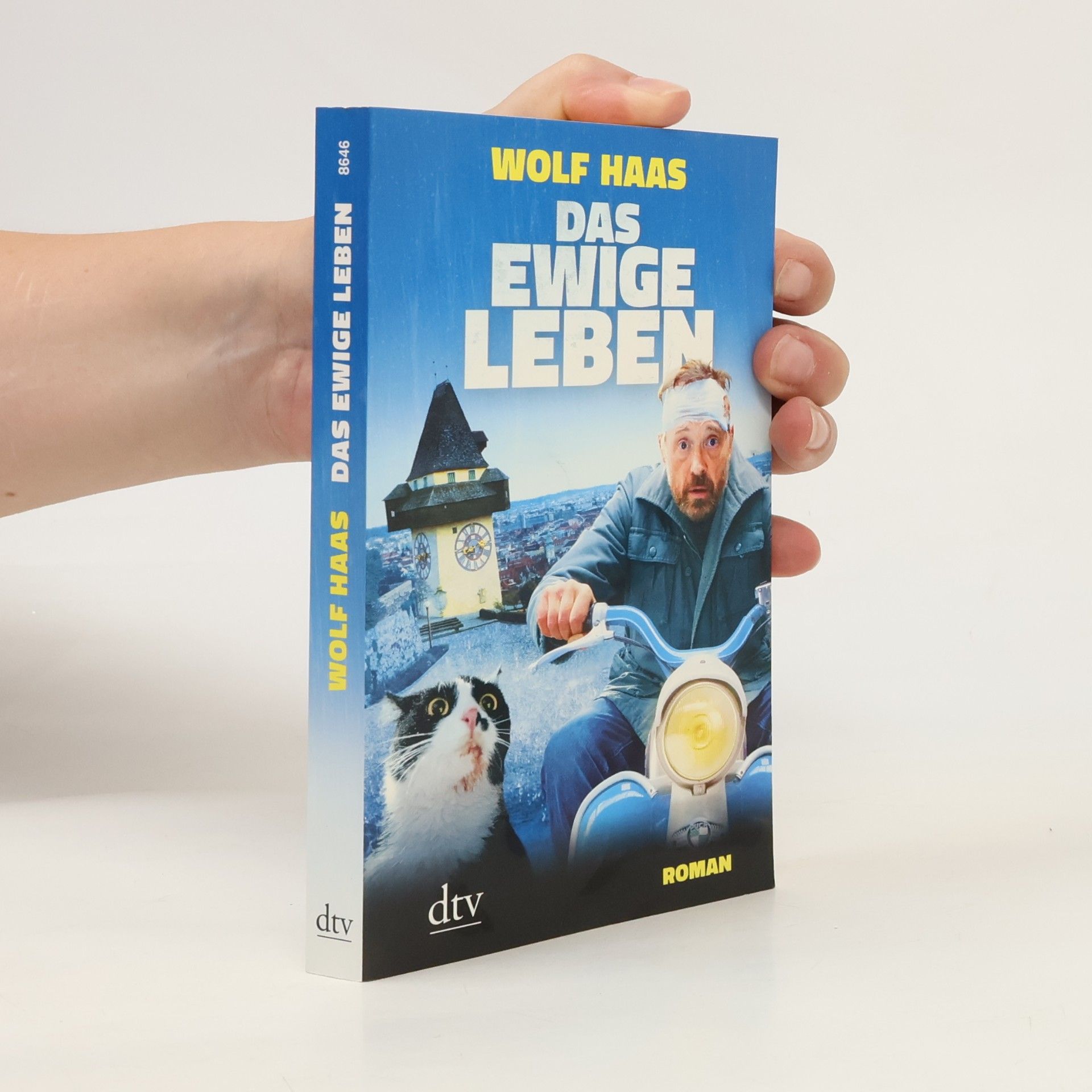 Wolf Haas Das ewige Leben