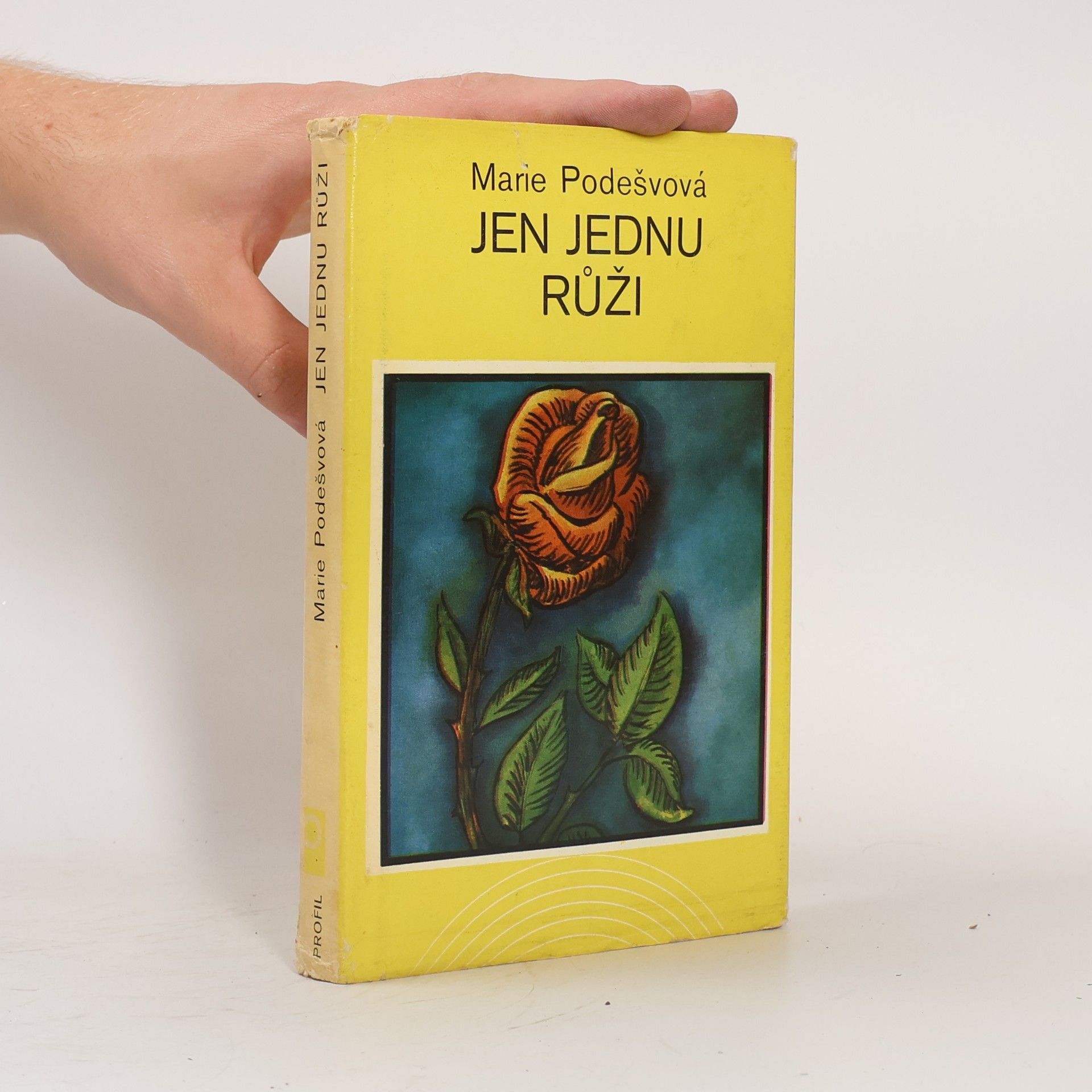 Marie Podešvová Jen jednu růži