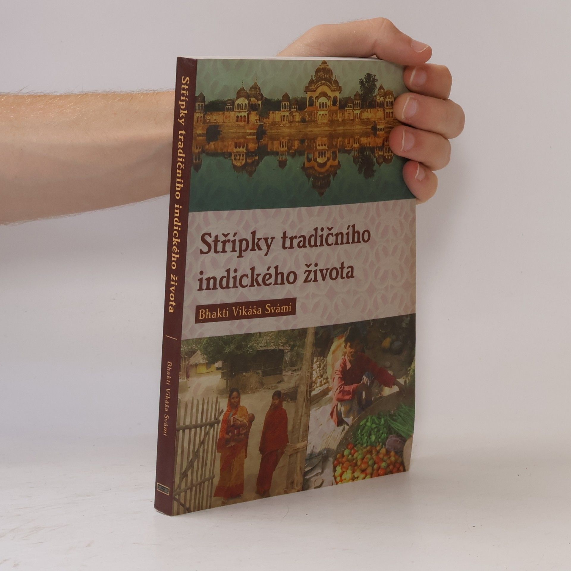 Vikáša Bhakti Svámí Střípky tradičního indického života