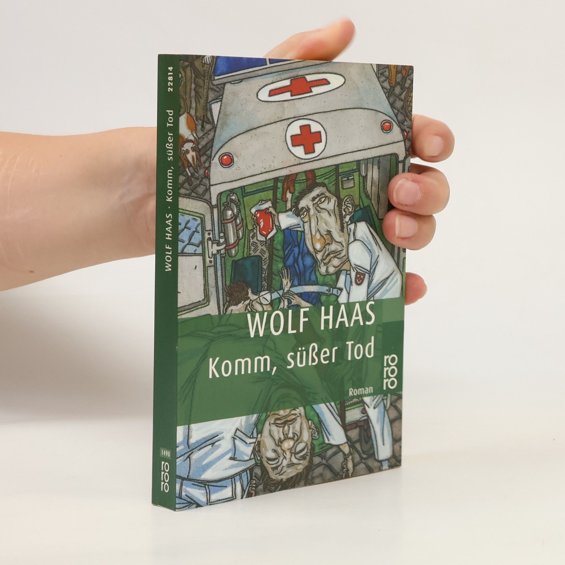 Wolf Haas Komm, süßer Tod