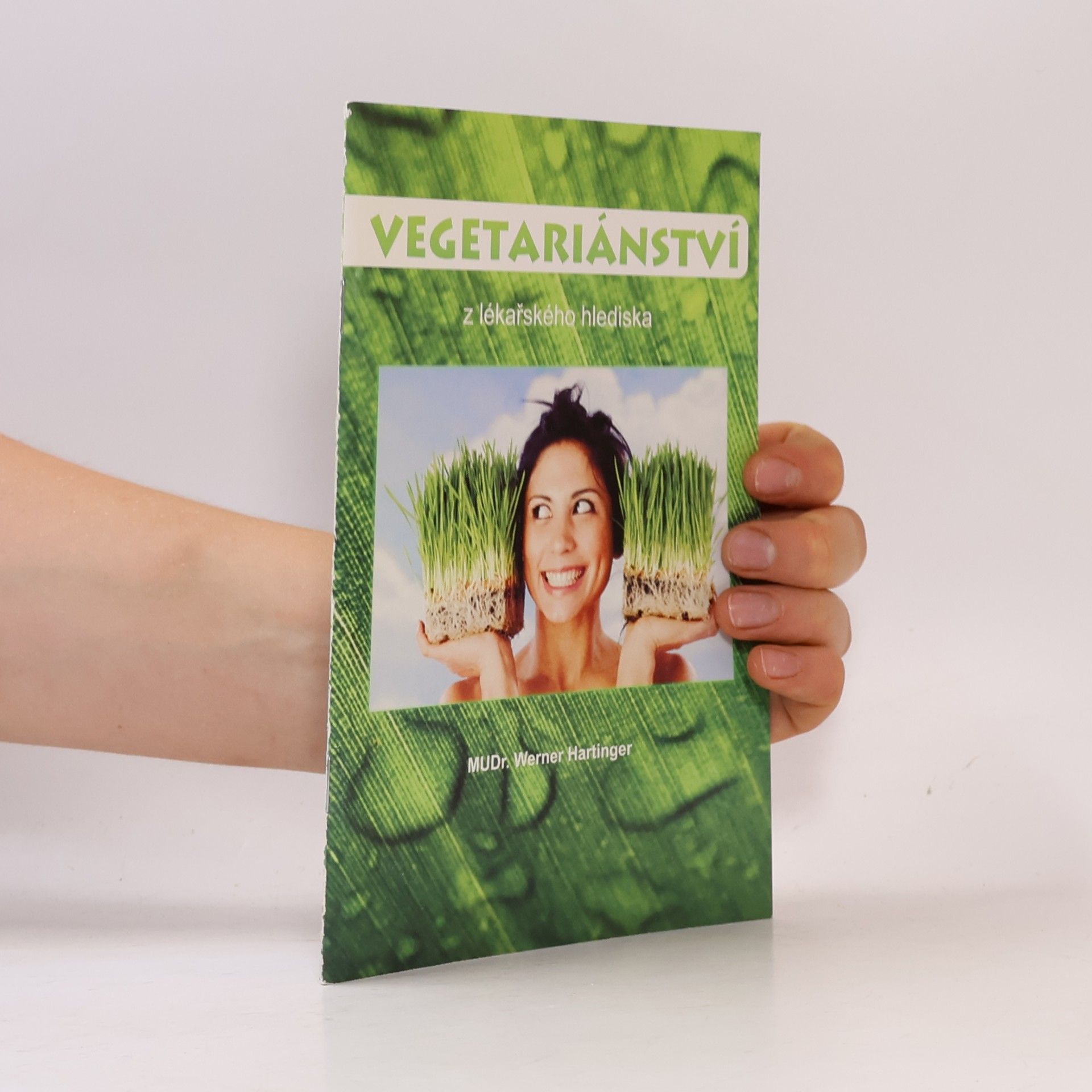 Werner Hartinger Vegetariánství z lékařského hlediska