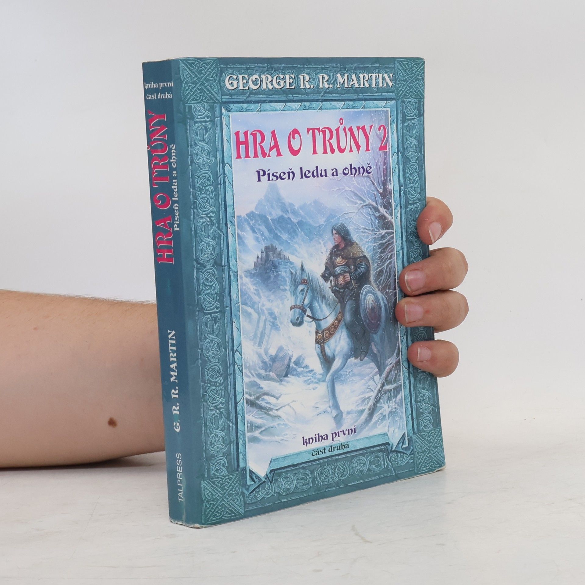 George R. R. Martin Hra o trůny. Kniha první. Část druhá