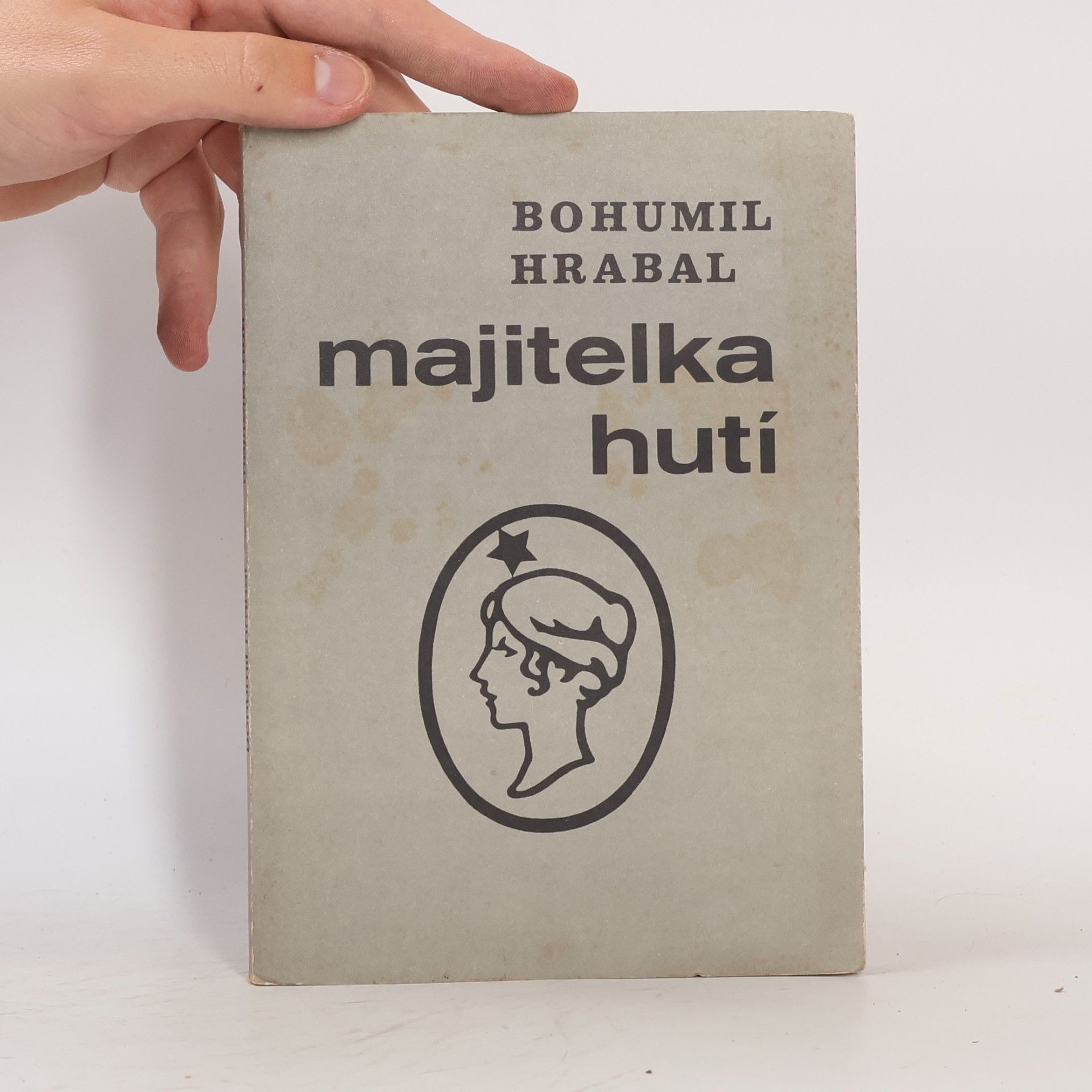 Bohumil Hrabal Majitelka hutí