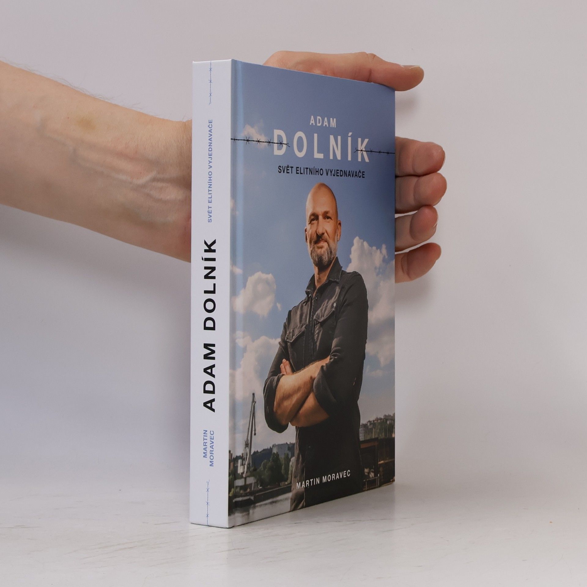 Martin Moravec Adam Dolník. Svět elitního vyjednavače