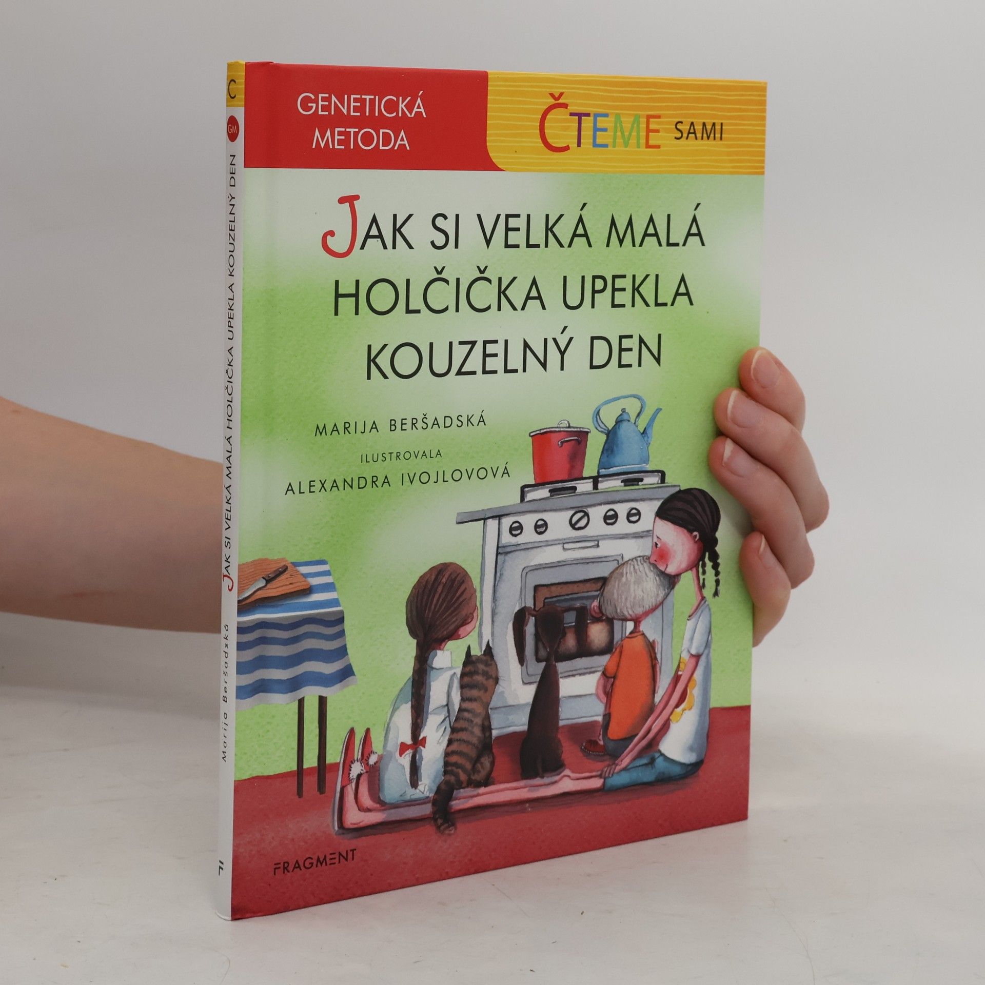 Lucie Ušiaková Jak si velká malá holčička upekla kouzelný den