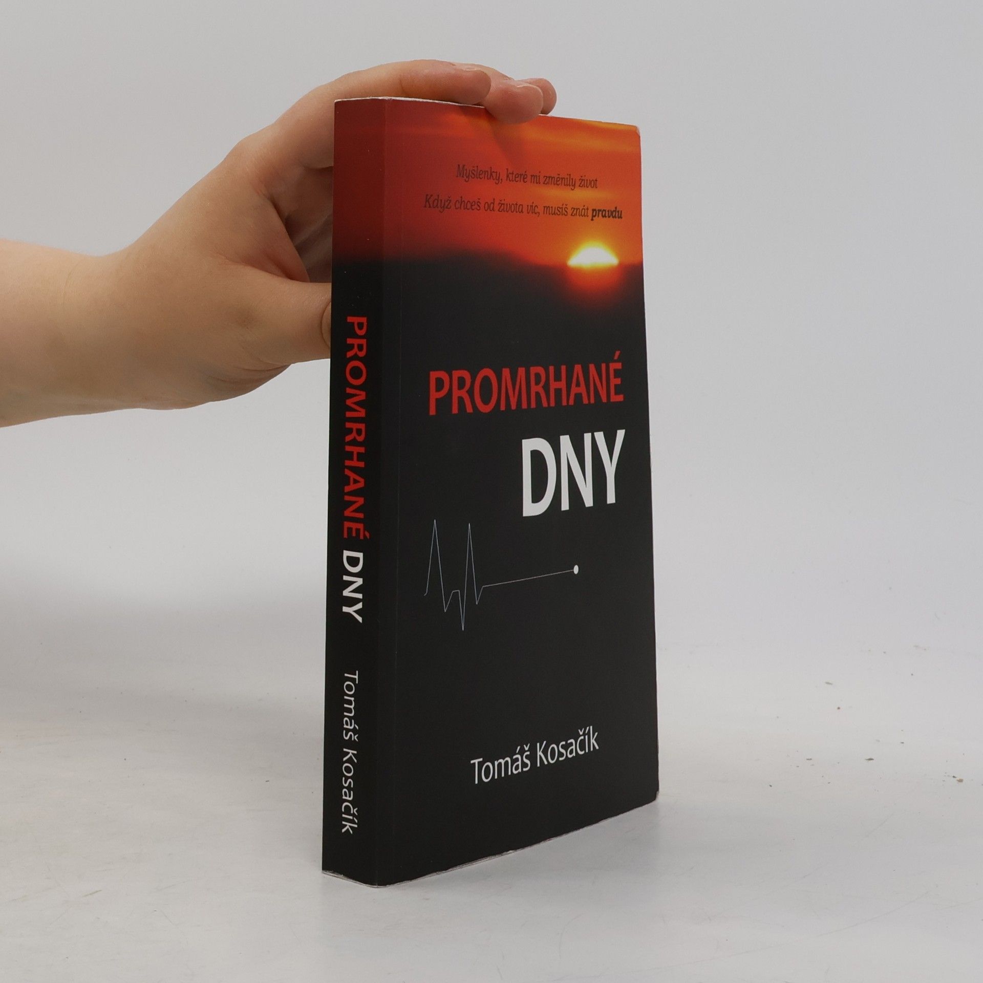 Tomáš Kosačík Promrhané dny