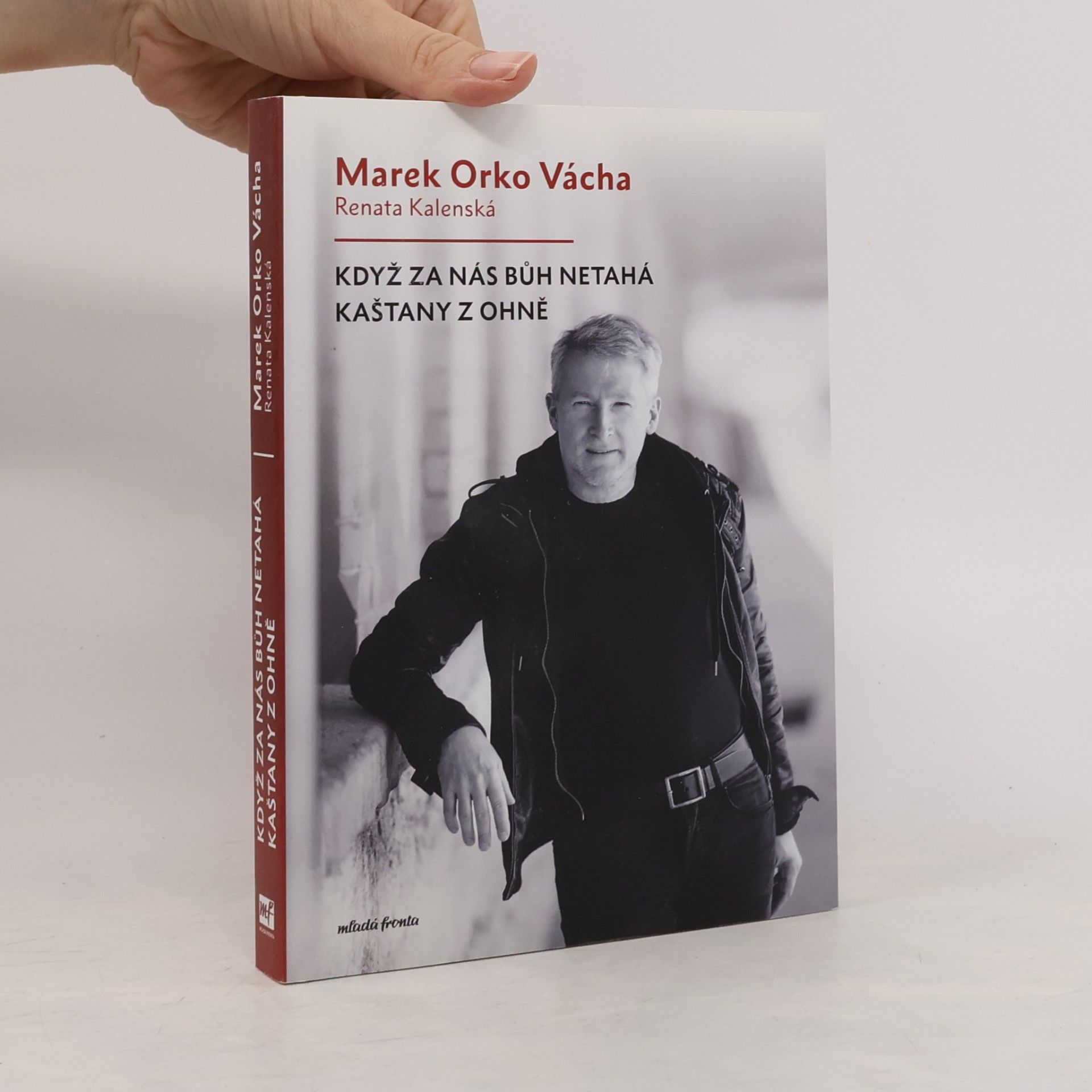 Marek Vácha Když za nás Bůh netahá kaštany z ohně