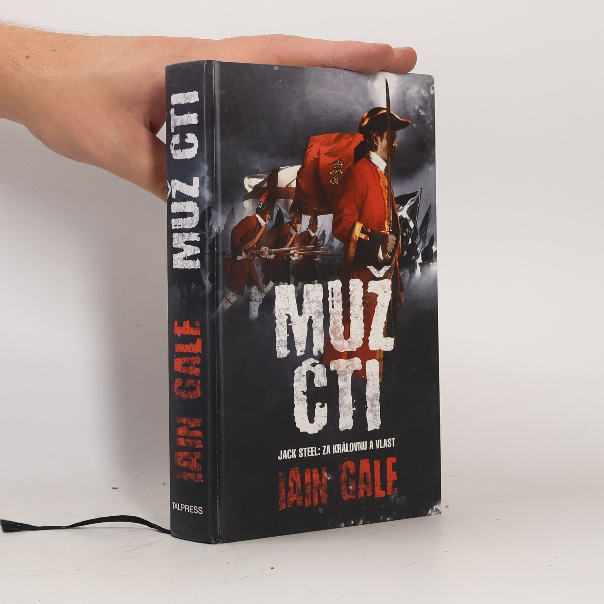 Iain Gale Muž cti. Jack Steel. Za královnu a vlast