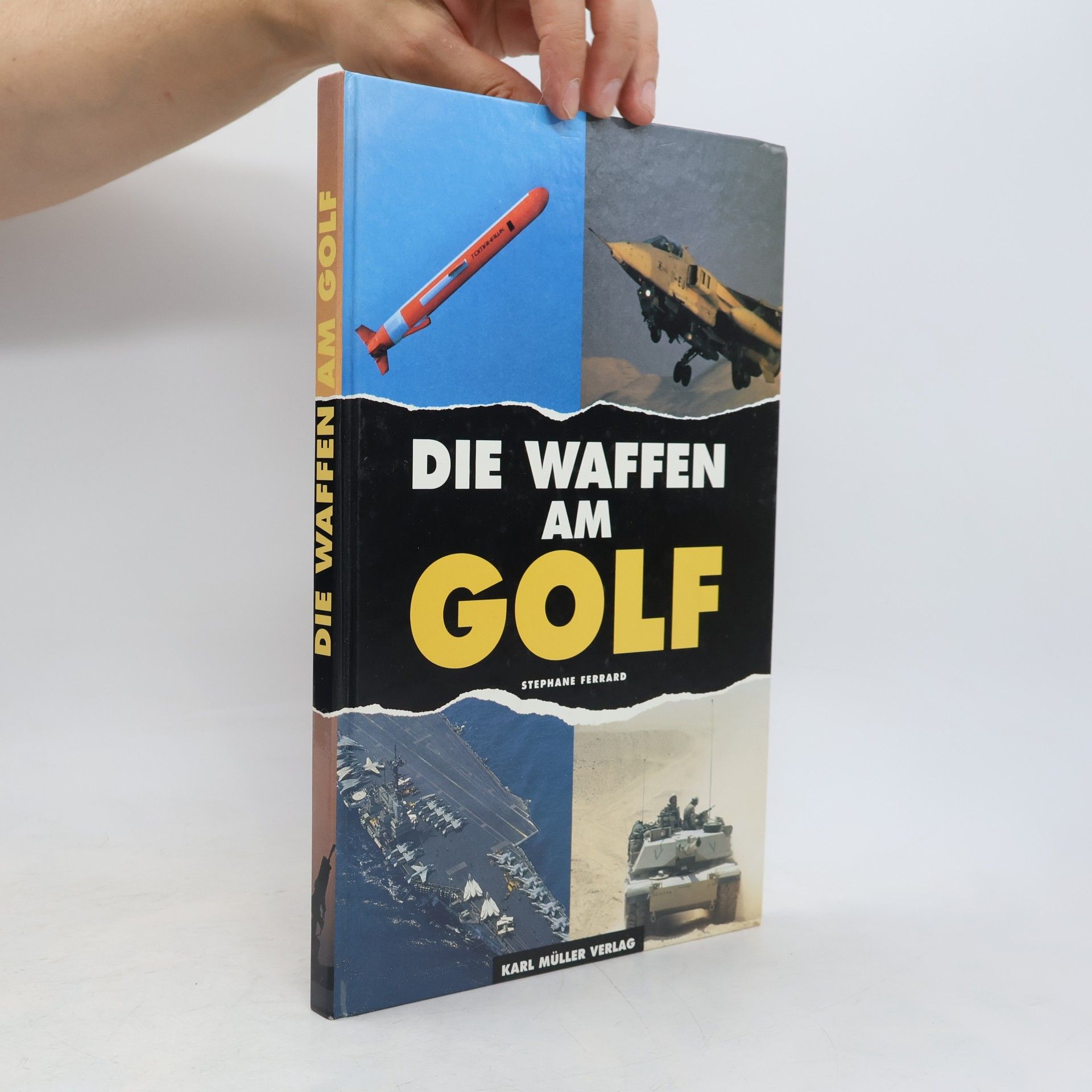 Stéphane Ferrard Die Waffen am Golf
