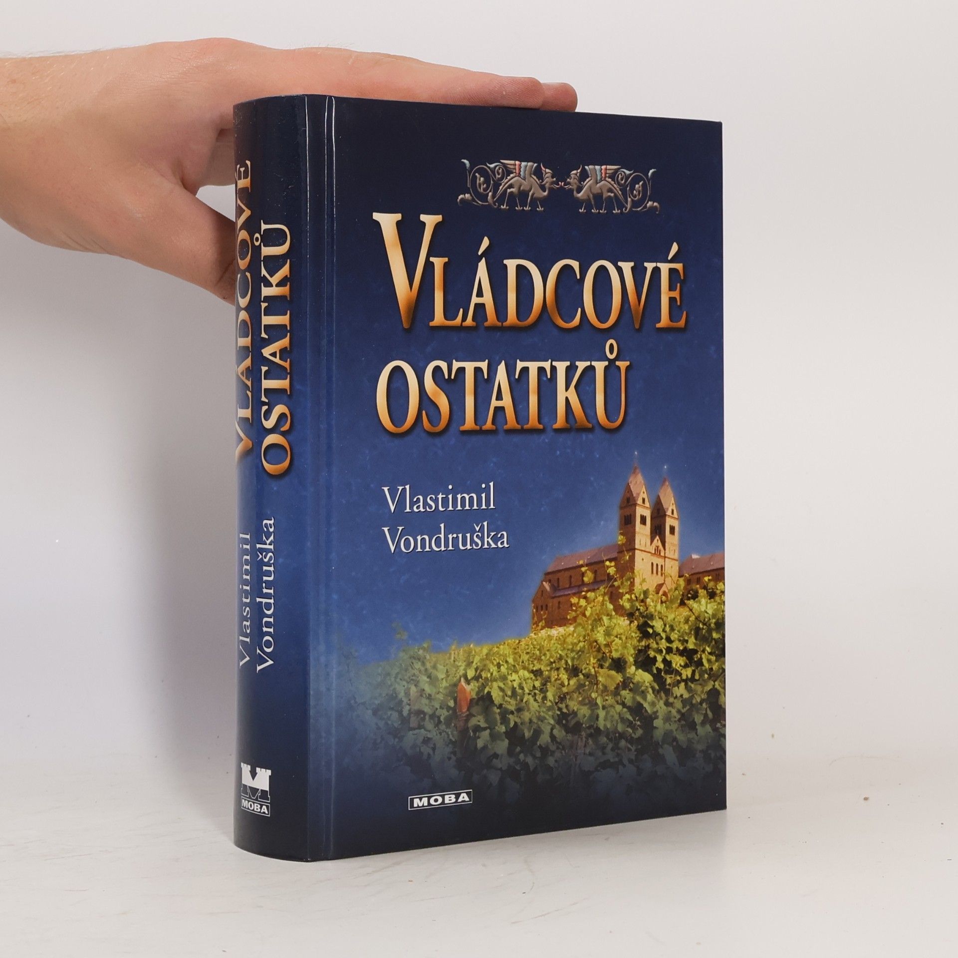 Vlastimil Vondruška Vládcové ostatků