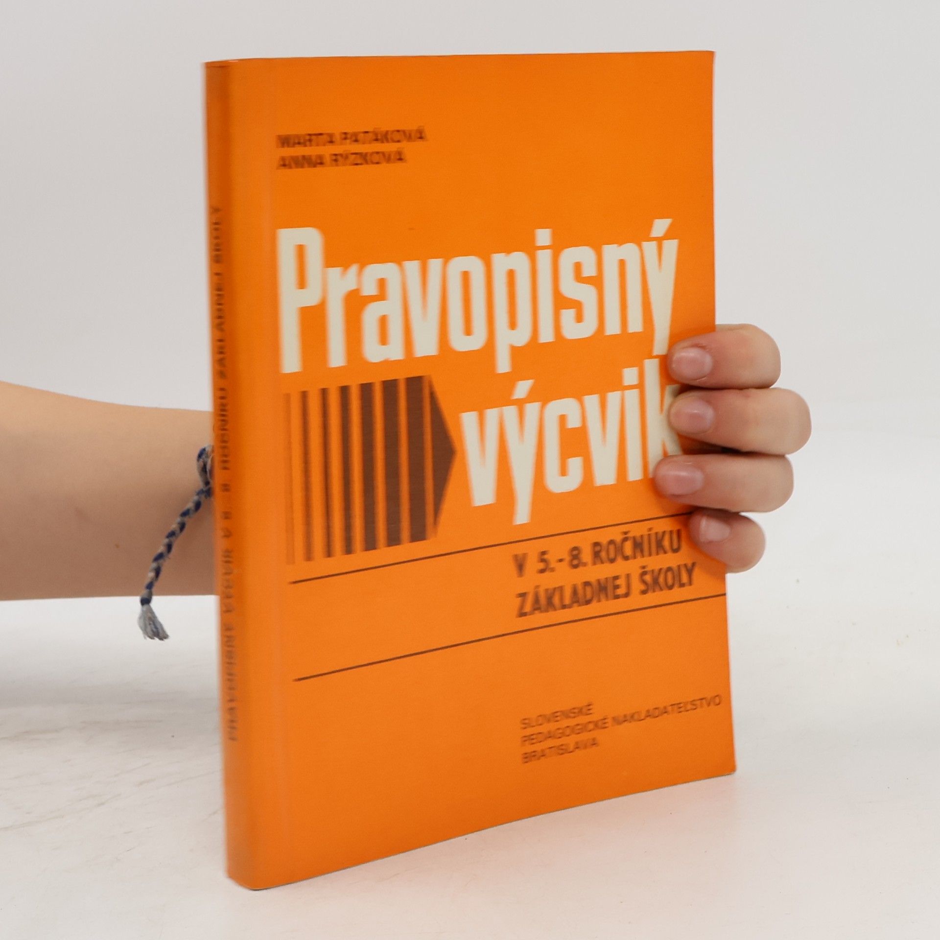 Marta Patáková Pravopisný výcvik v 5.-8. ročníku základnej školy