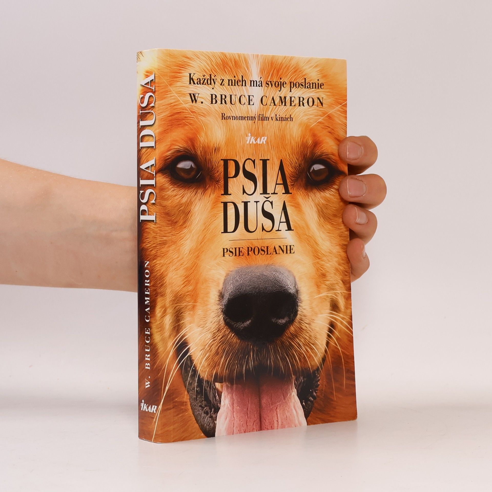 W. Bruce Cameron Psia duša - Psie poslanie