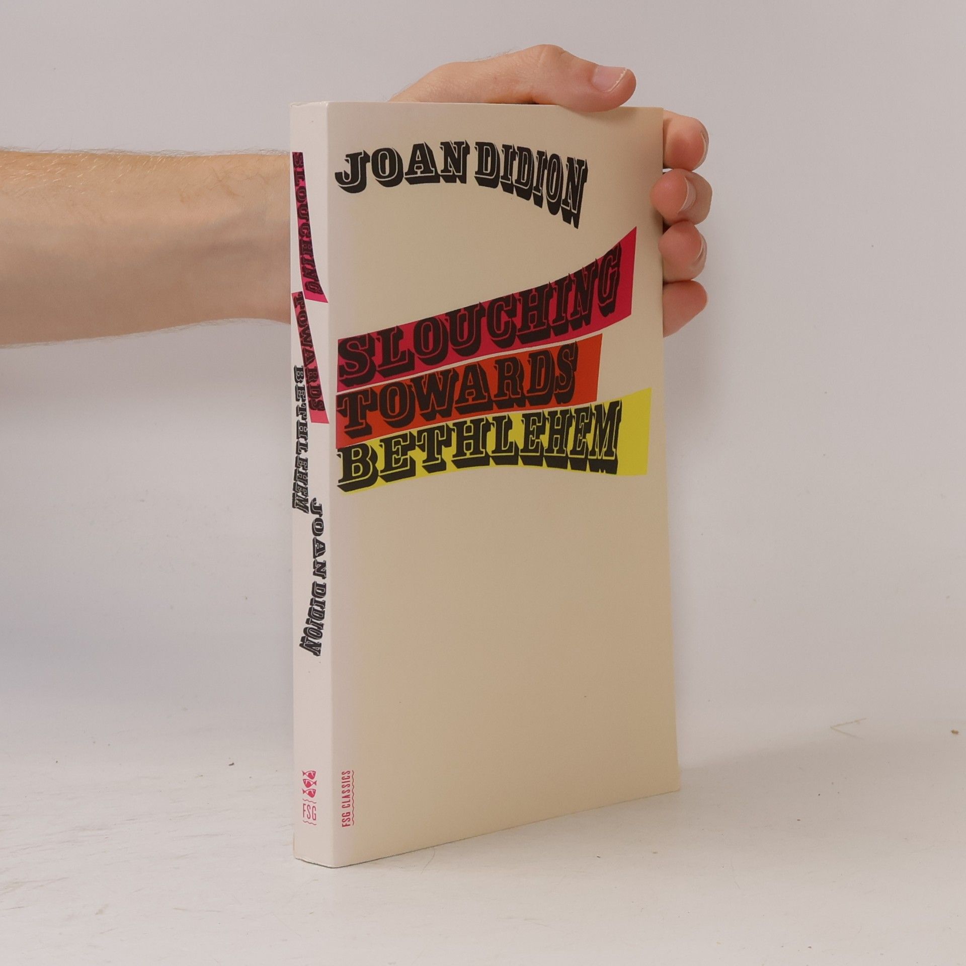 Joan Didion Slouching towards Bethlehem