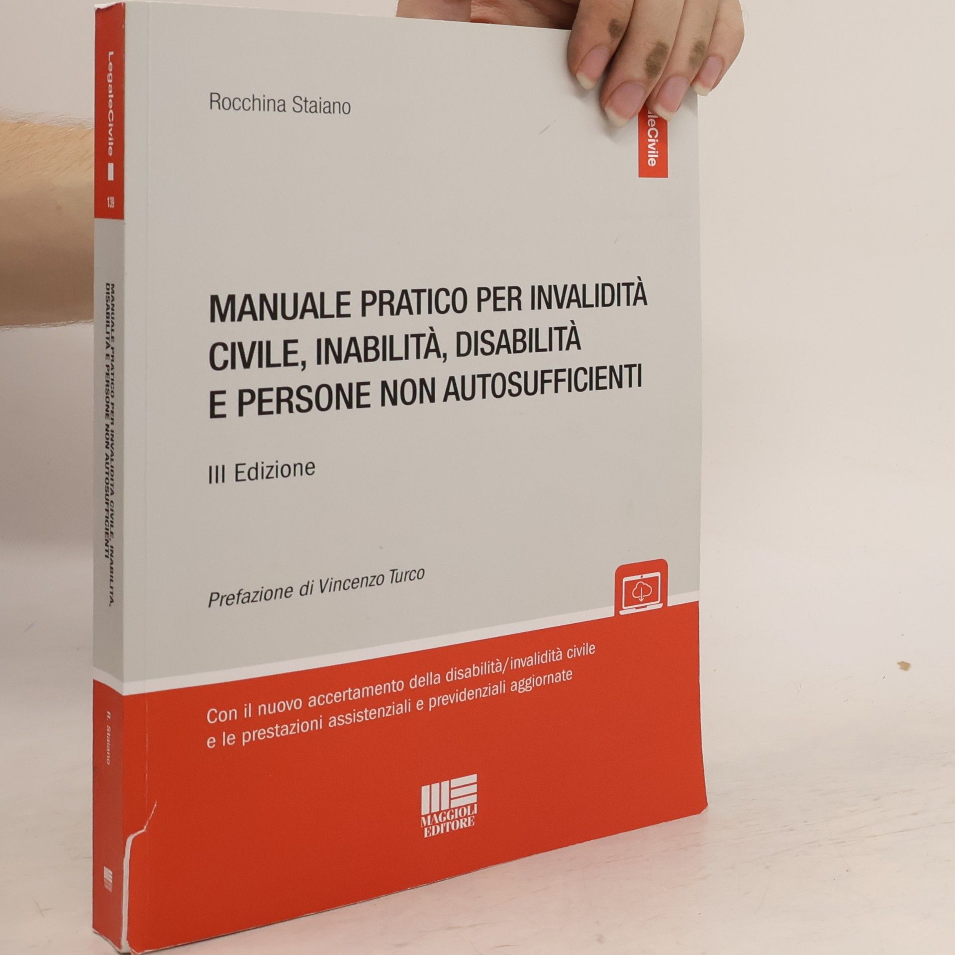 Vincenzo Turco LegaleCivile - 3: Manuale pratico per invalidità civile, inabilità, disabilità e persone non autosufficienti