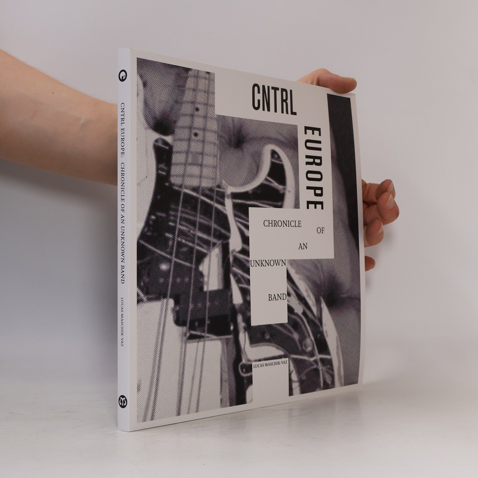 Collectif d'auteurs CNTRL Europe: Chronicle of an unknown Band