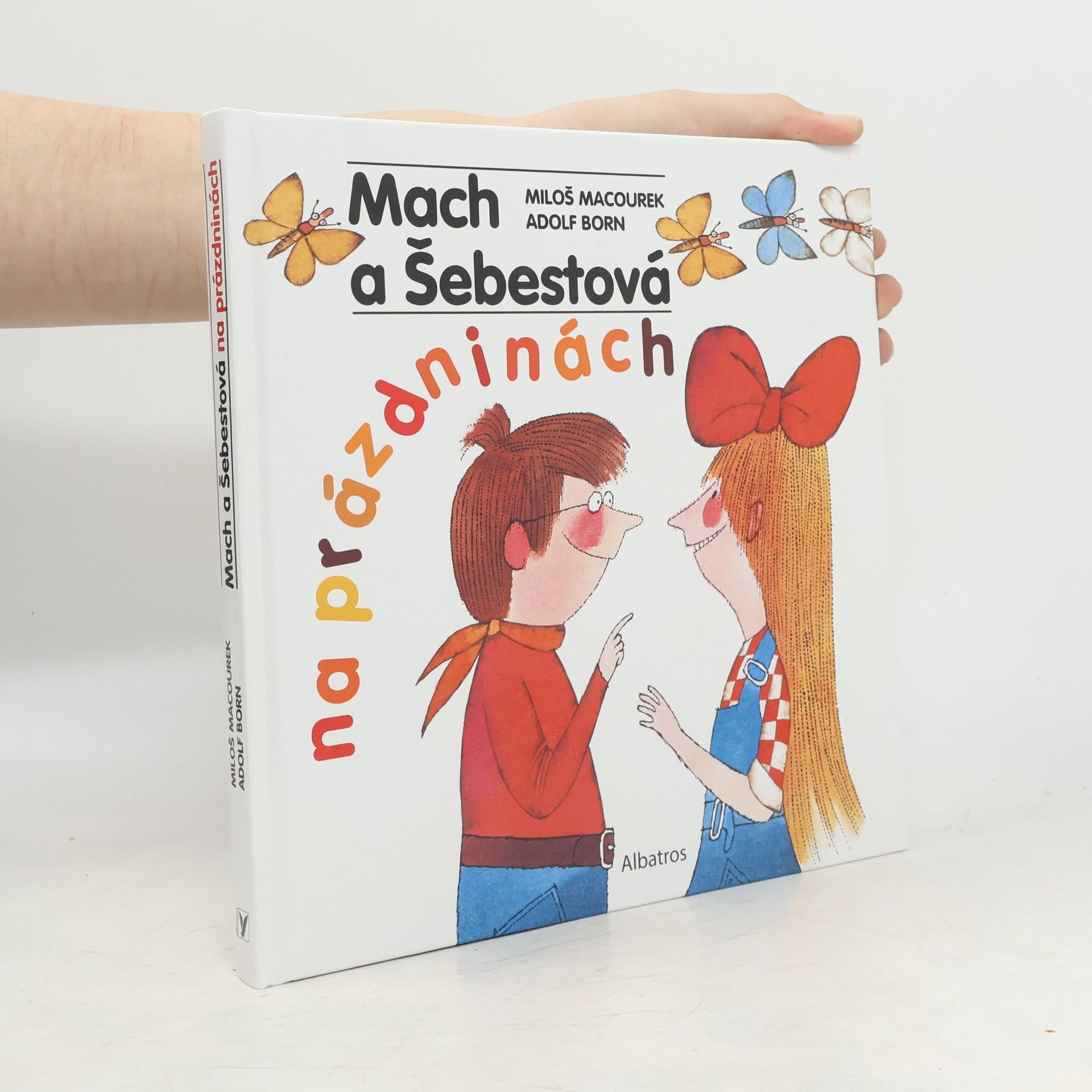 Adolf Born Mach a Šebestová na prázdninách