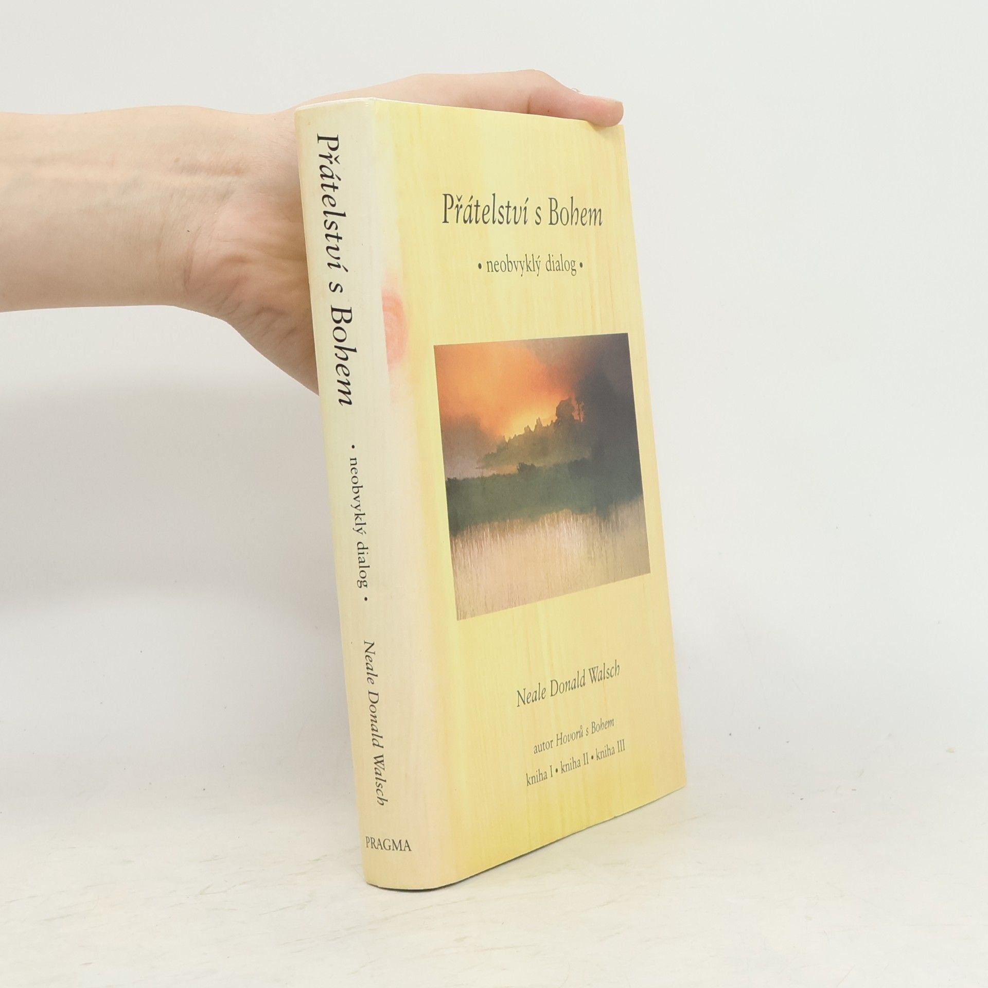 Neale Donald Walsch Přátelství s Bohem