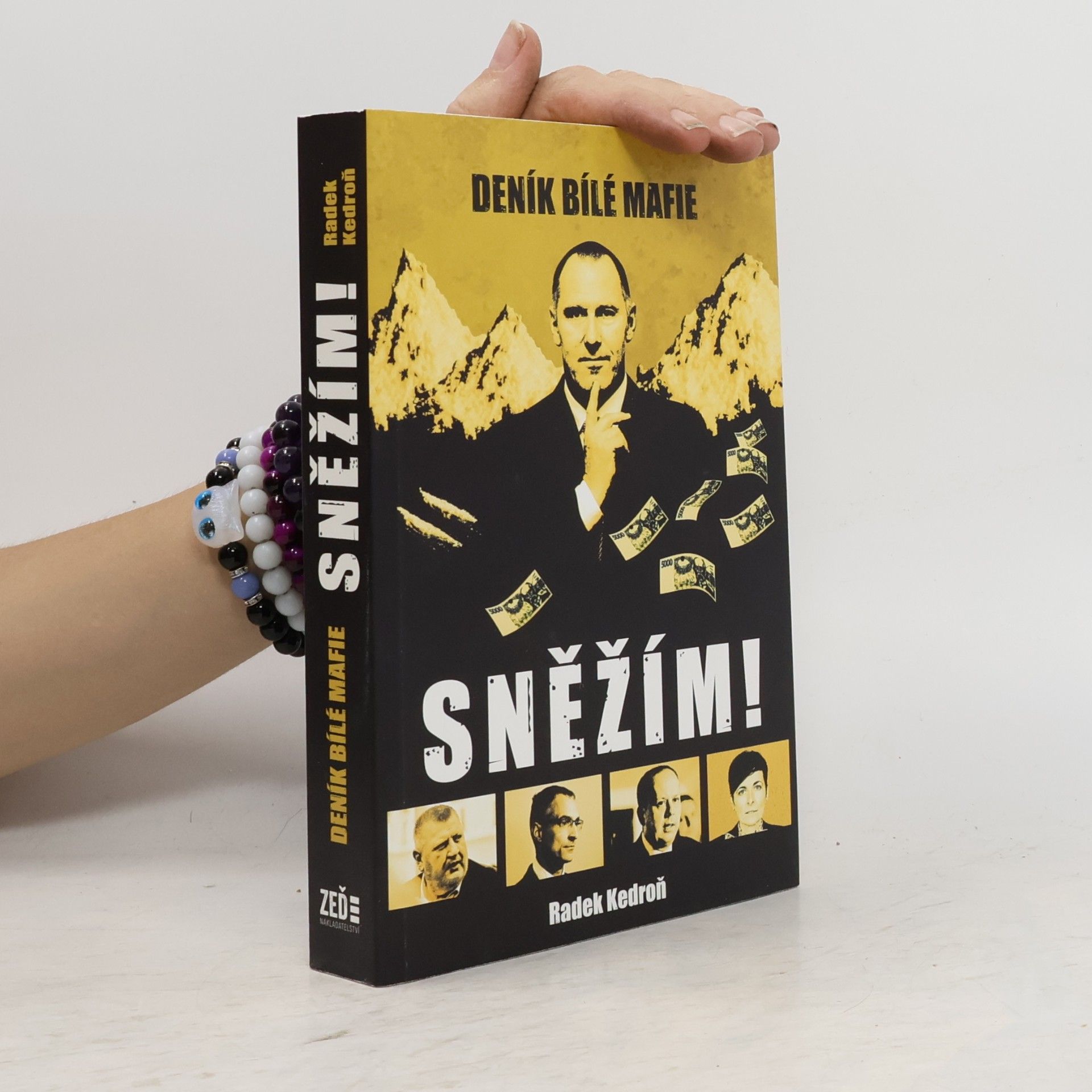 Radek Kedroň Sněžím! Deník bílé mafie