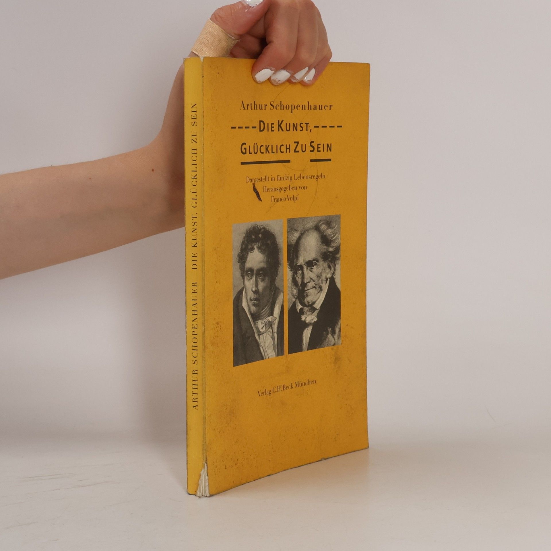 Arthur Schopenhauer Die Kunst, glücklich zu sein