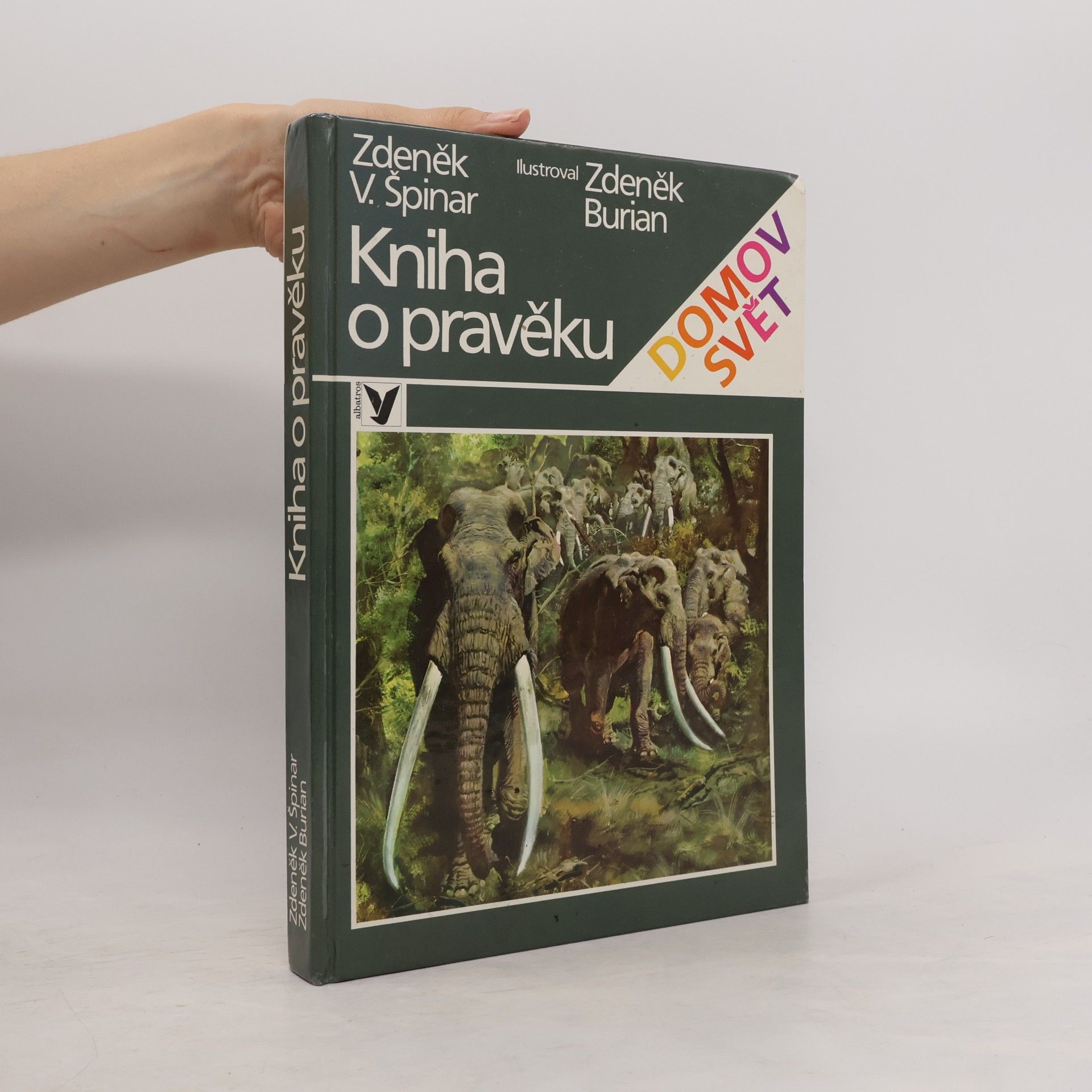 Zdeněk V. Špinar Kniha o pravěku