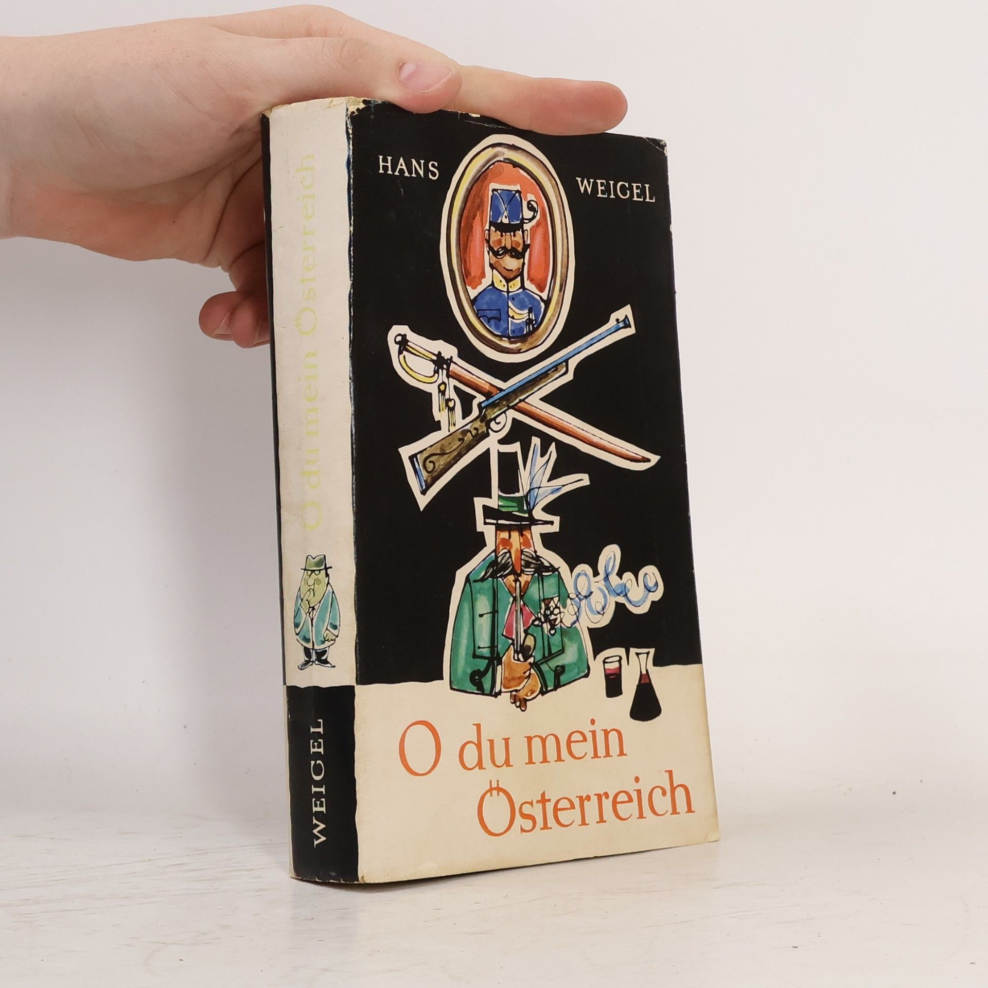 Hans Weigel O du mein Österreich
