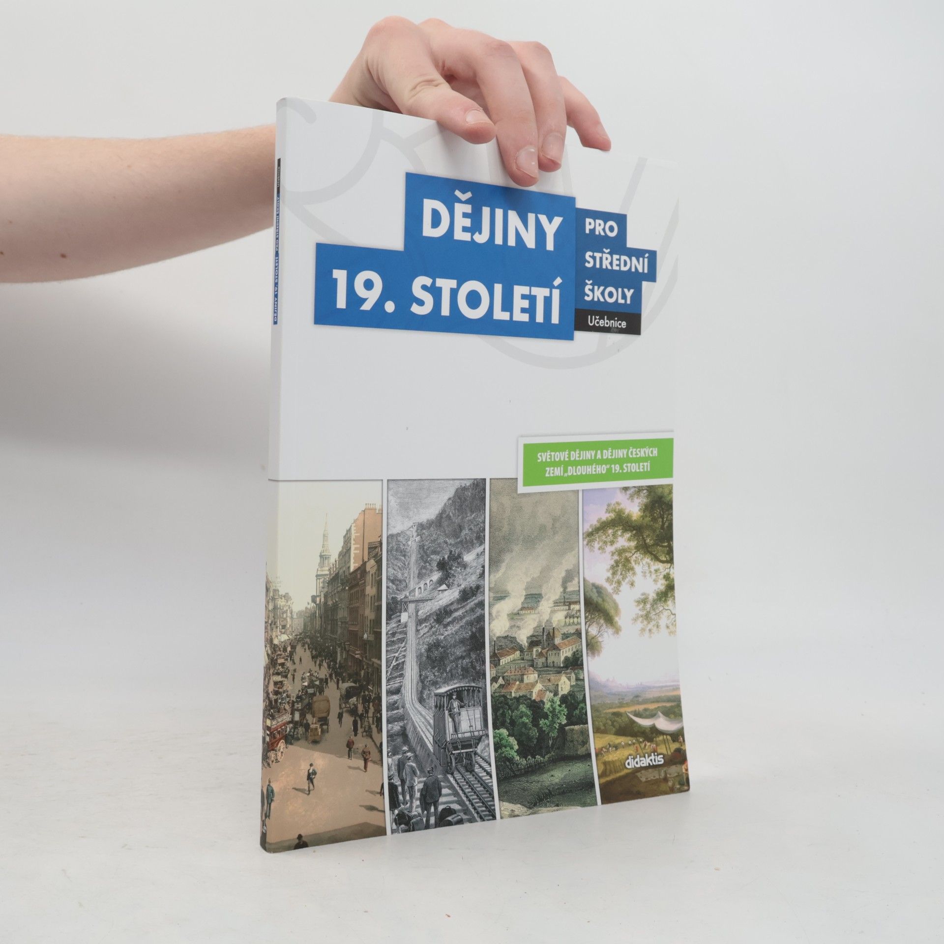 Autorenkollektiv Dějiny 19. století pro střední školy - učebnice