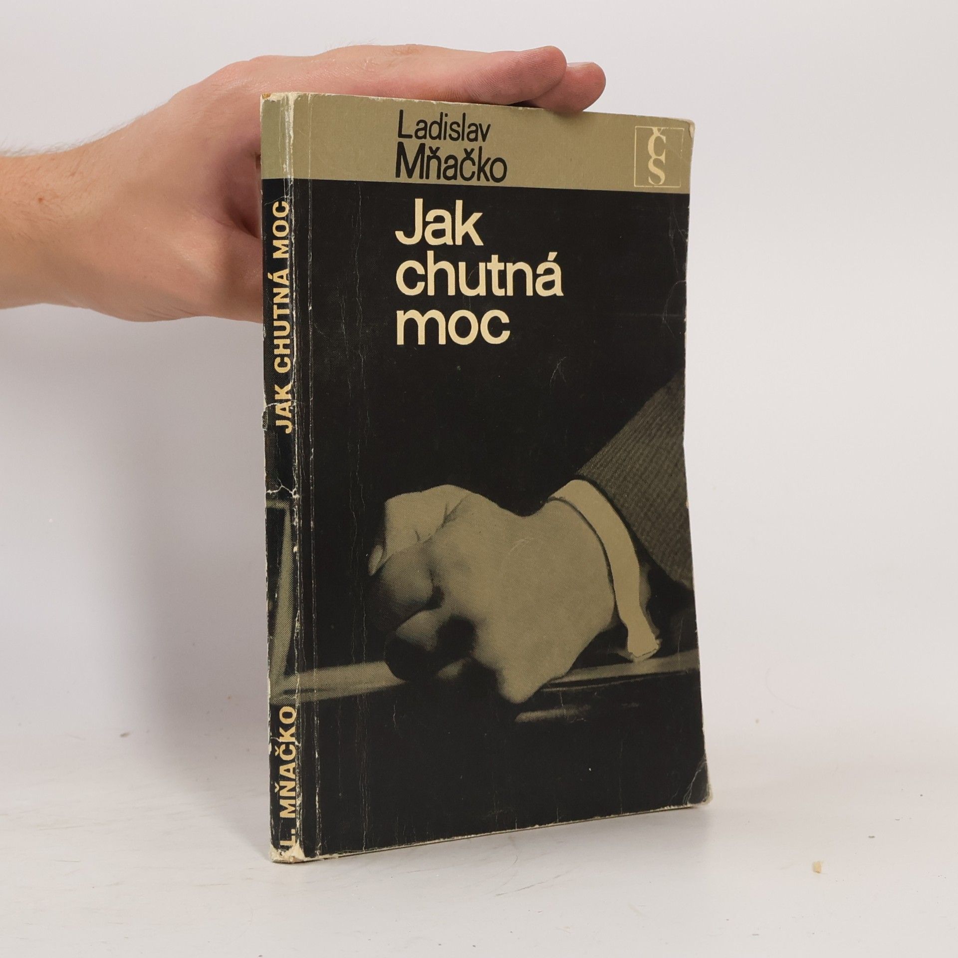 Ladislav Mňačko Jak chutná moc