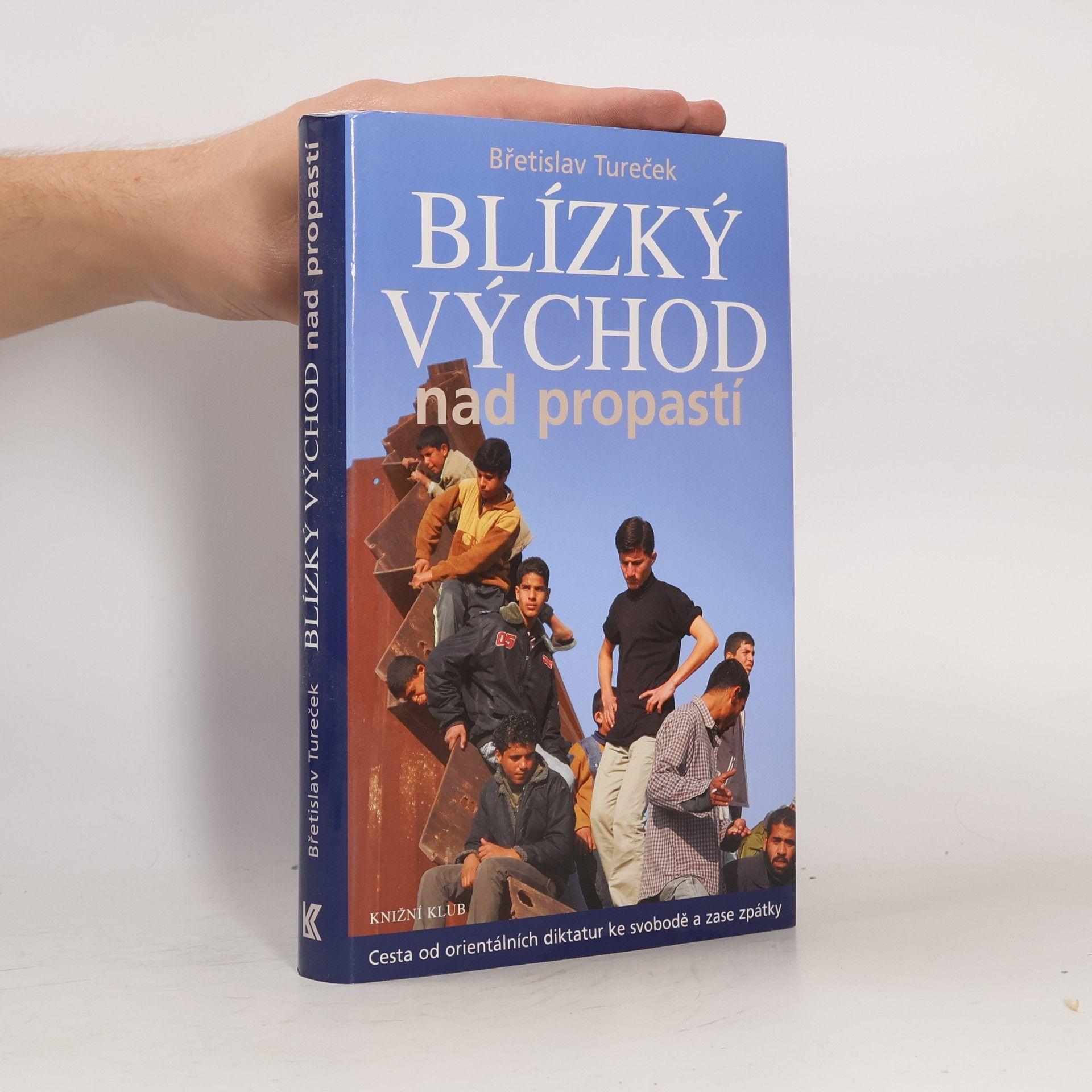 Břetislav Tureček Blízký východ nad propastí