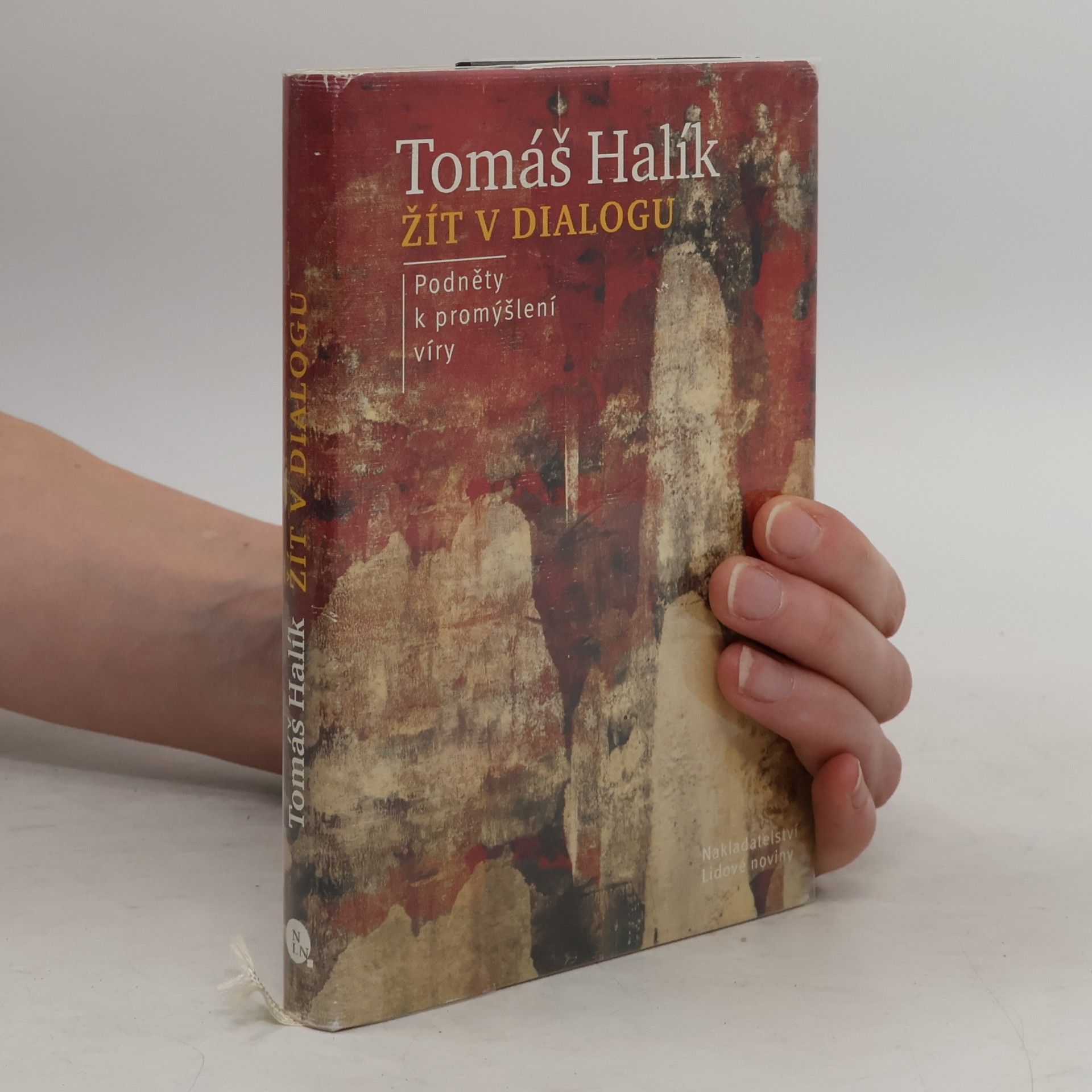 Tomáš Halík Žít v dialogu: Podněty k promýšlení víry