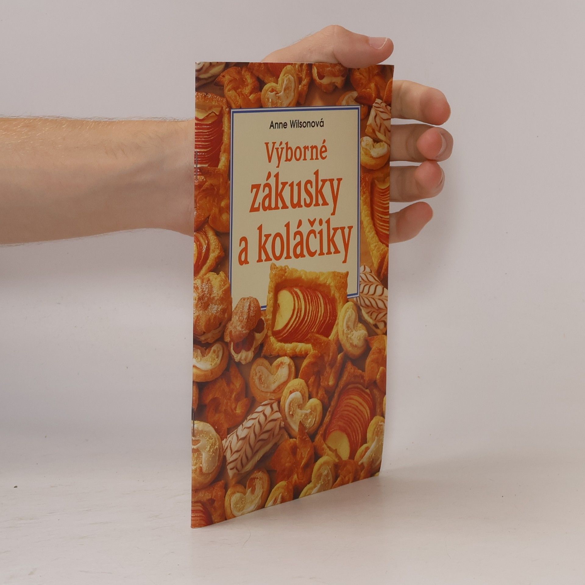 Anne Wilson Výborné zákusky a koláčiky