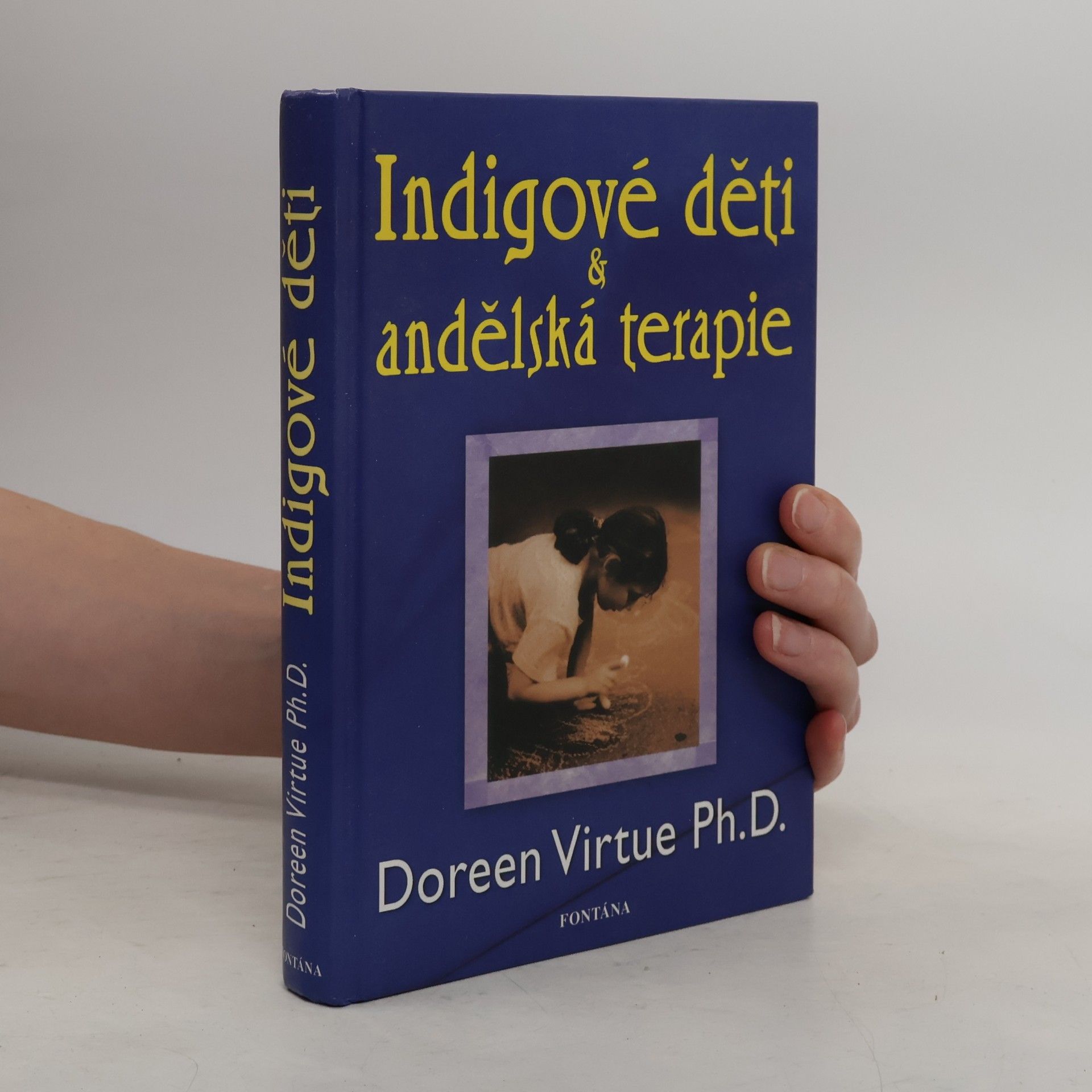 Doreen Virtue Indigové děti a andělská terapie