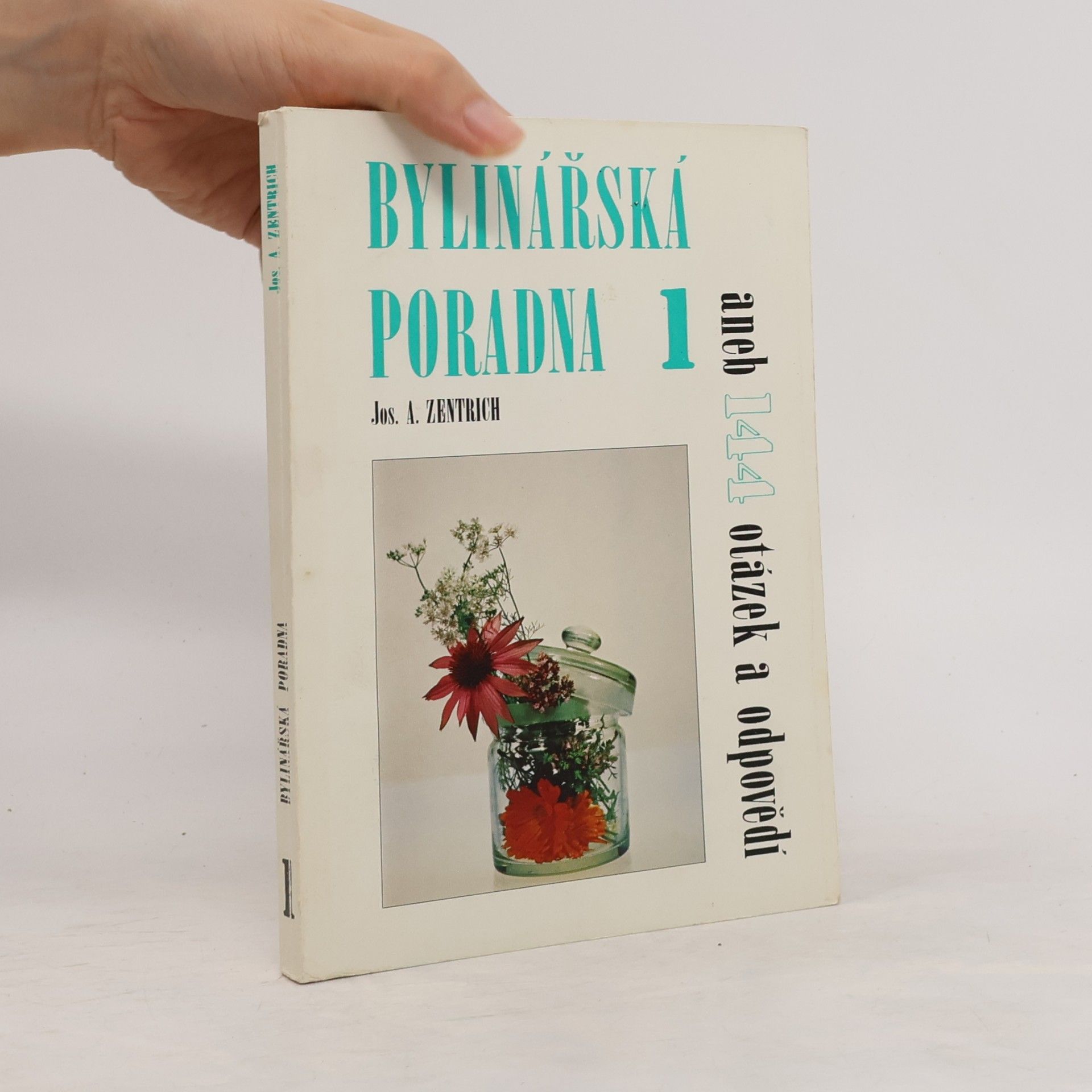 Josef Antonín Zentrich Bylinářská poradna 1