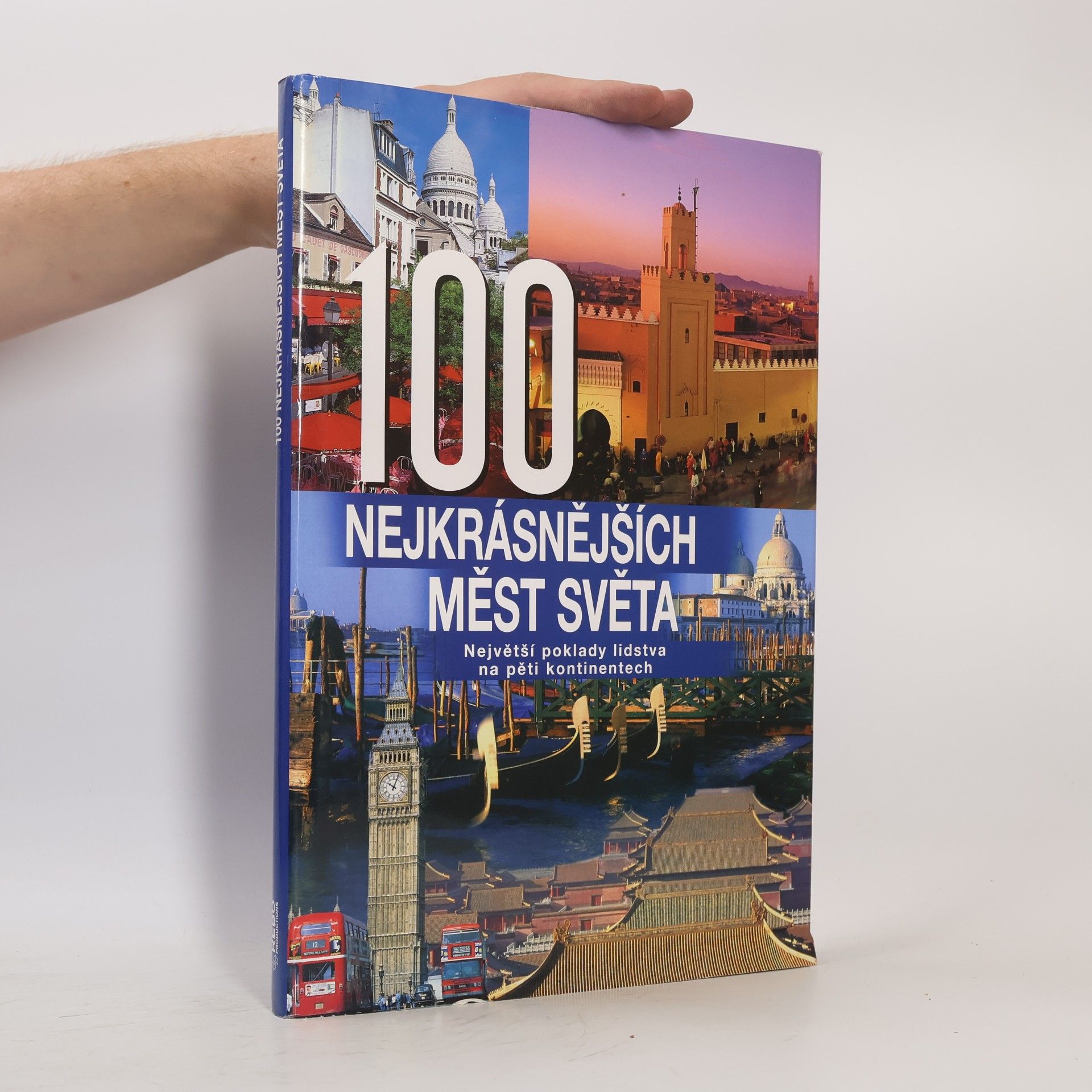 Hanns Joachim Neubert 100 nejkrásnějších měst světa
