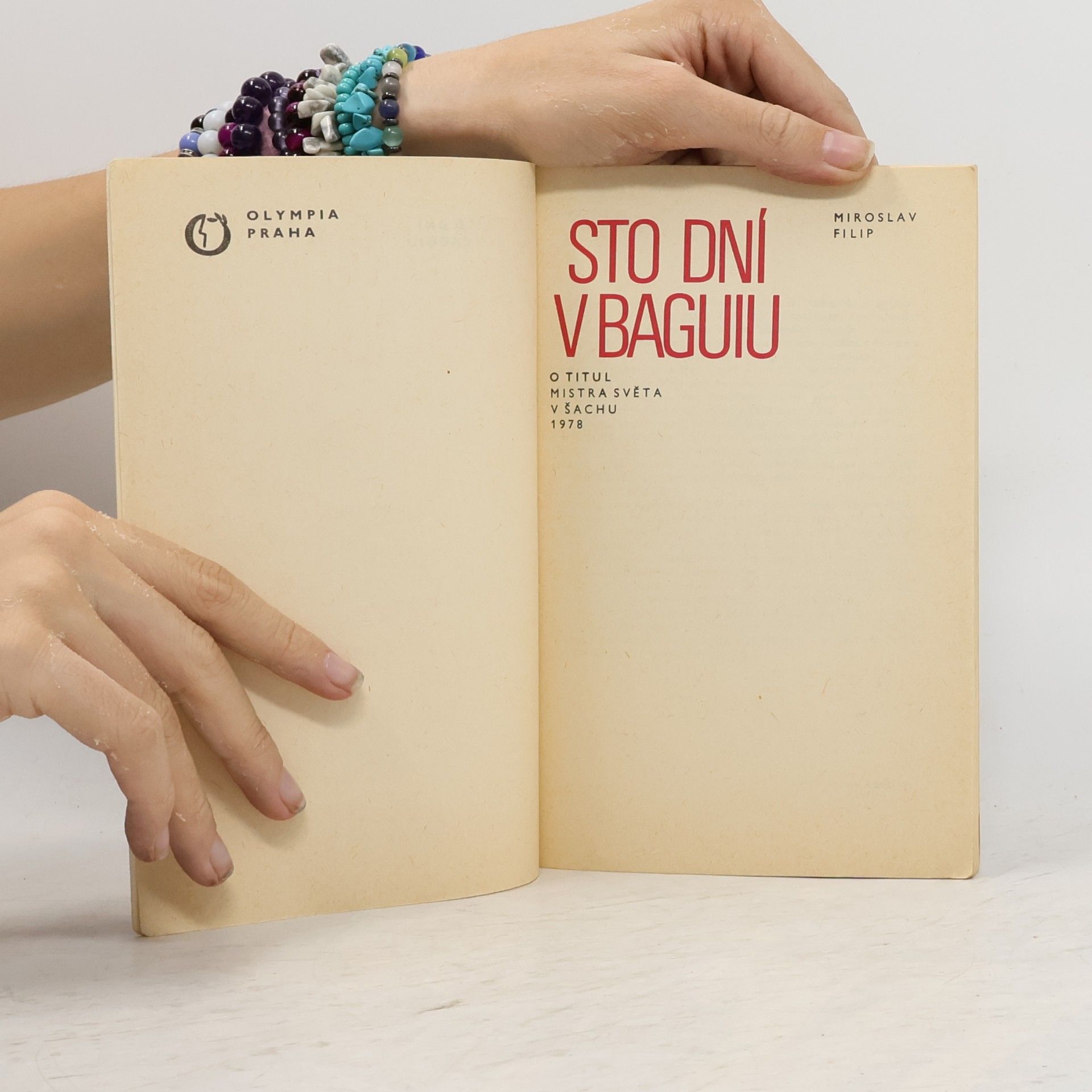 Miroslav Filip Sto dní v Baguiu. O titul mistra světa v šachu 1978