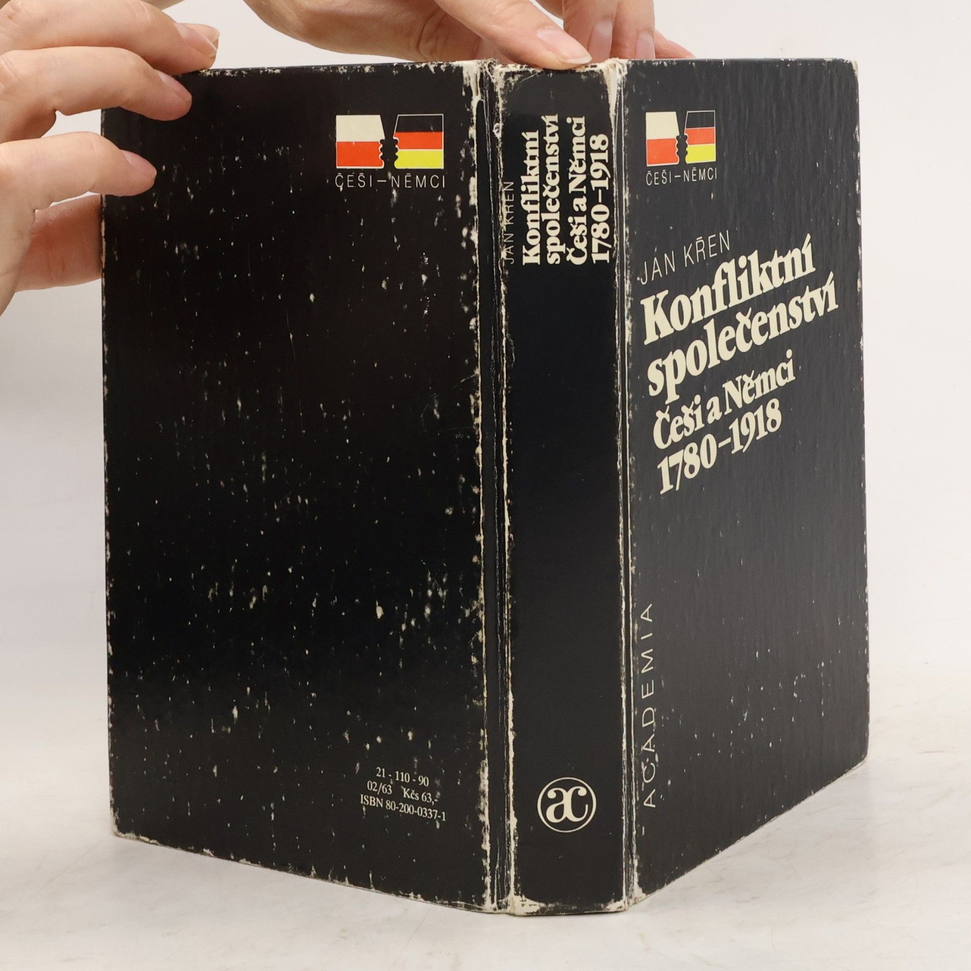 Jan Křen Konfliktní společenství. Češi a Němci 1780-1918.