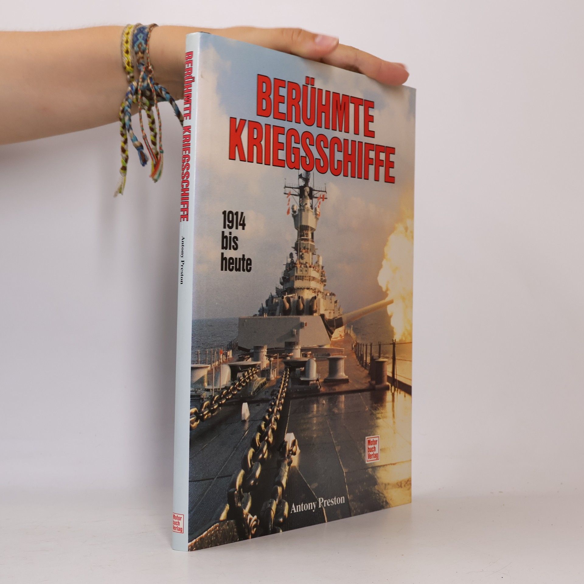 Anthony Preston Berühmte Kriegsschiffe