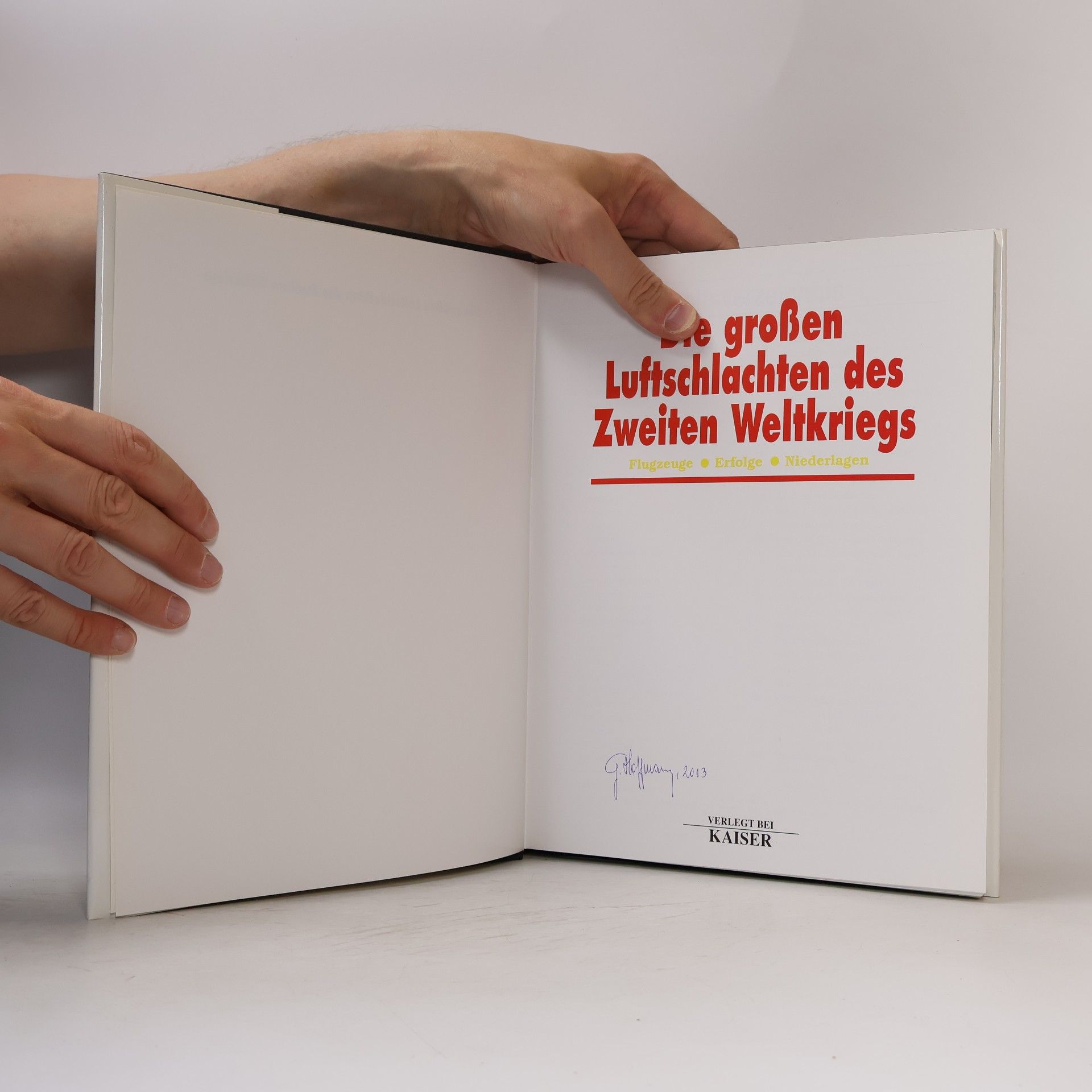 Kolektiv autorů Die großen Luftschlachten des Zweiten Weltkriegs