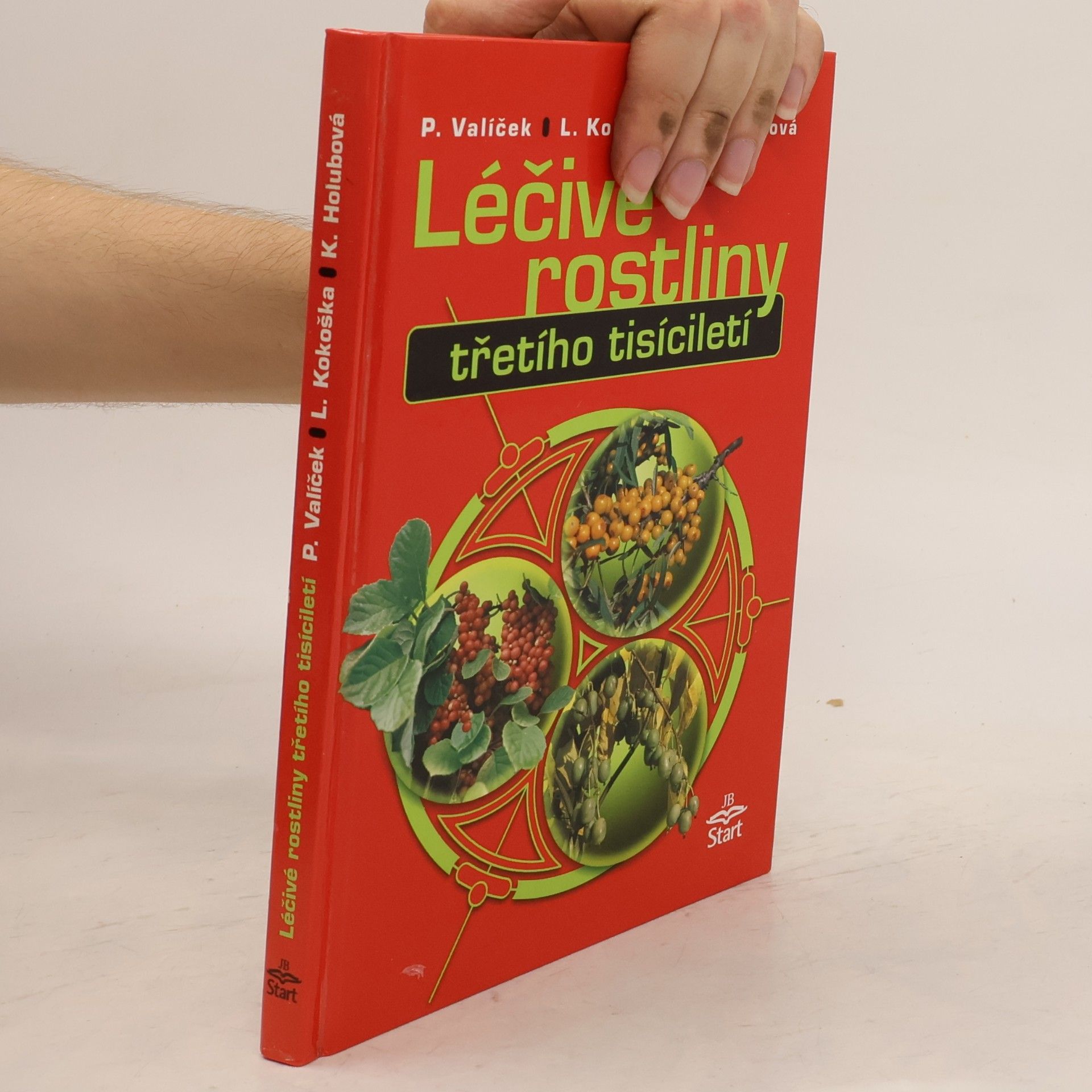 Pavel Valíček Léčivé rostliny třetího tisíciletí