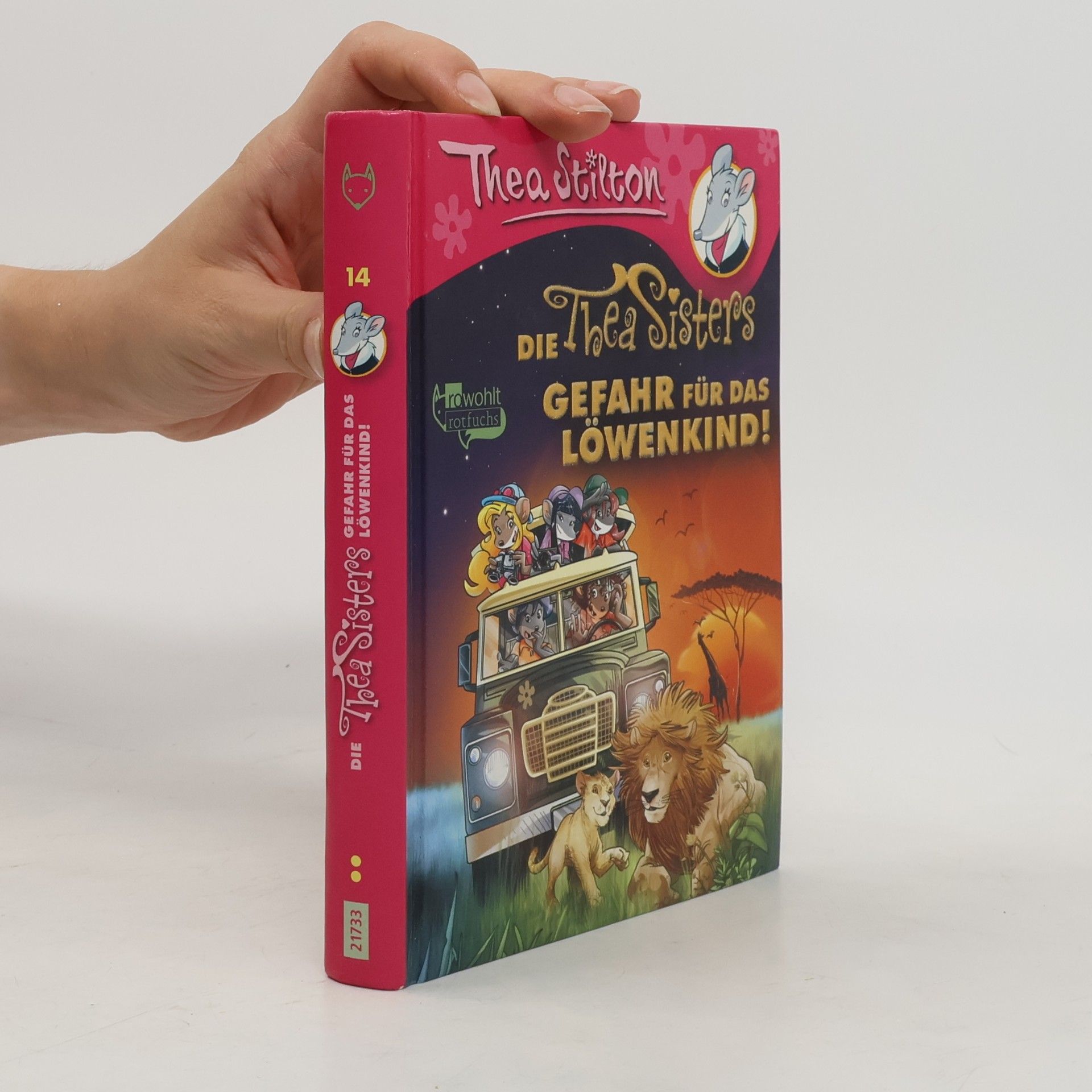 Thea Stilton Die Thea Sisters - Gefahr für das Löwenkind!