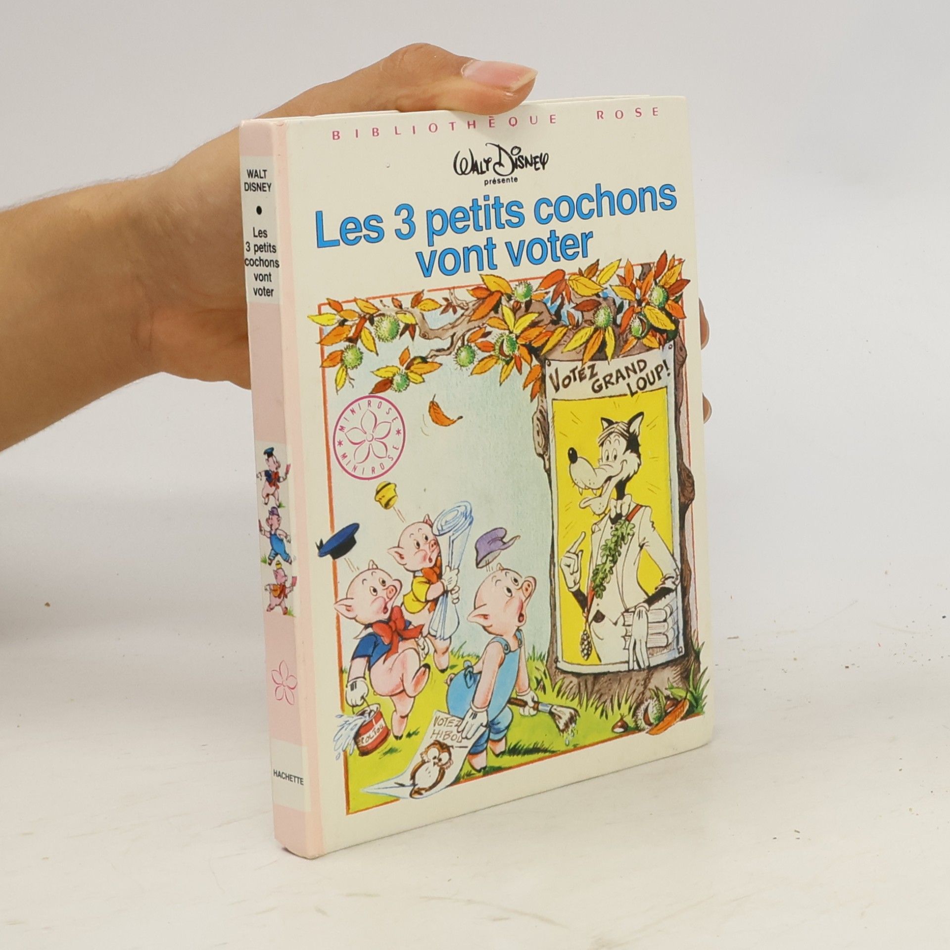 Walt Disney Bibliothèque Rose cartonnée & illustrée: Les 3 petits cochons vont voter