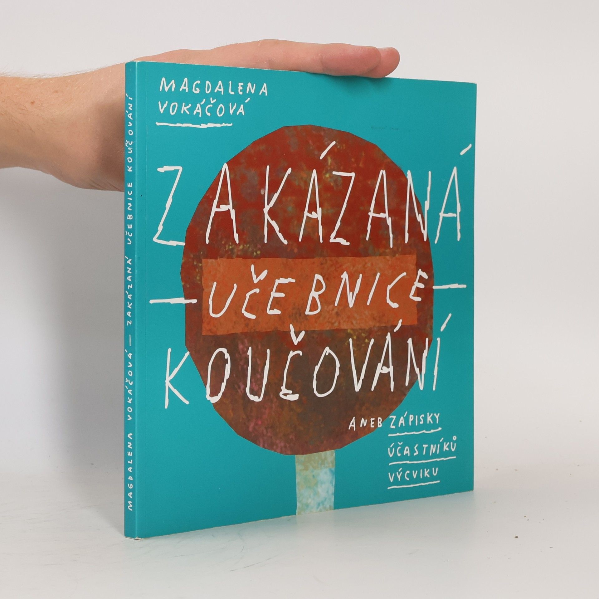 Magdaléna Vokáčová Zakázaná učebnice koučování