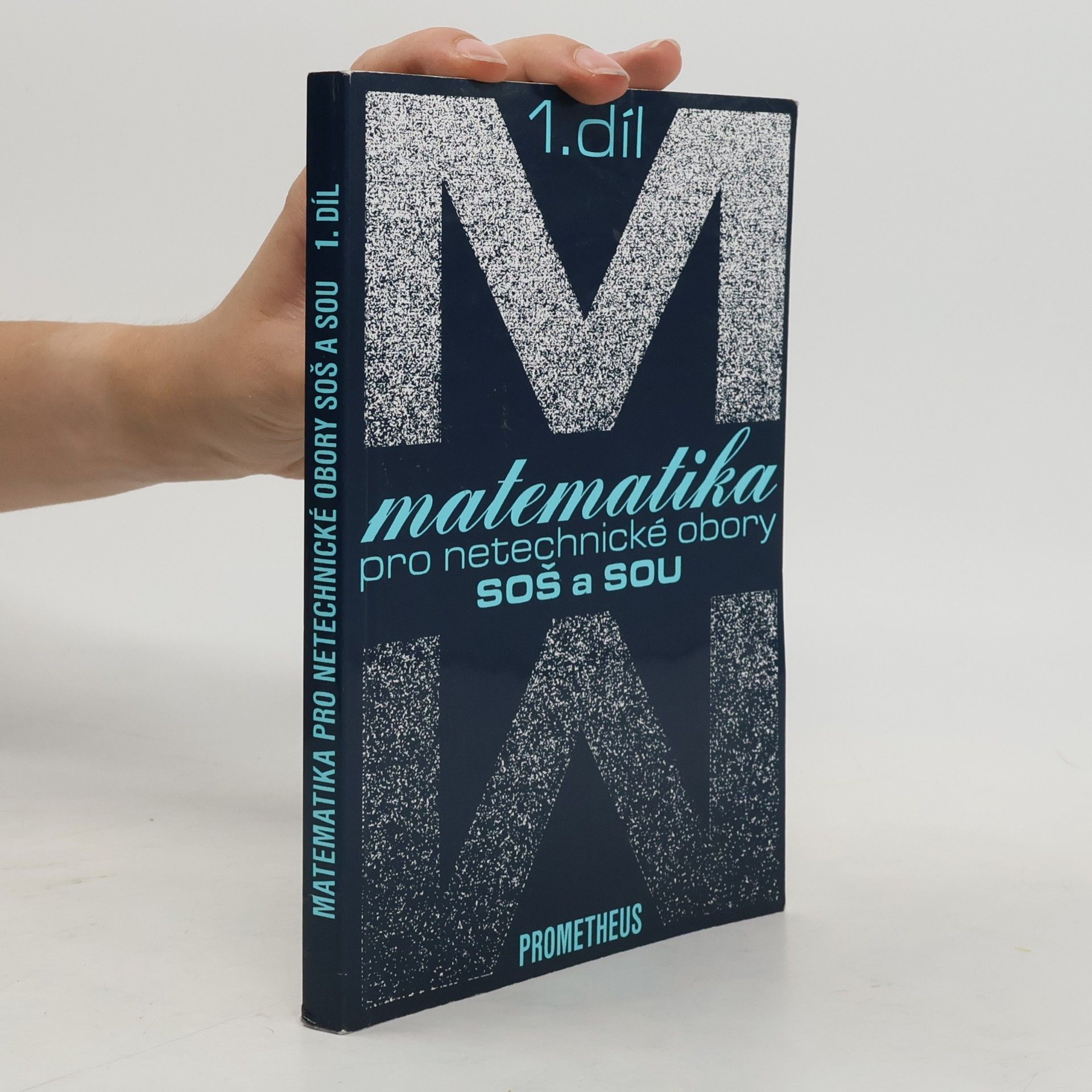 Emil Calda Matematika pro netechnické obory SOŠ a SOU. 1. díl