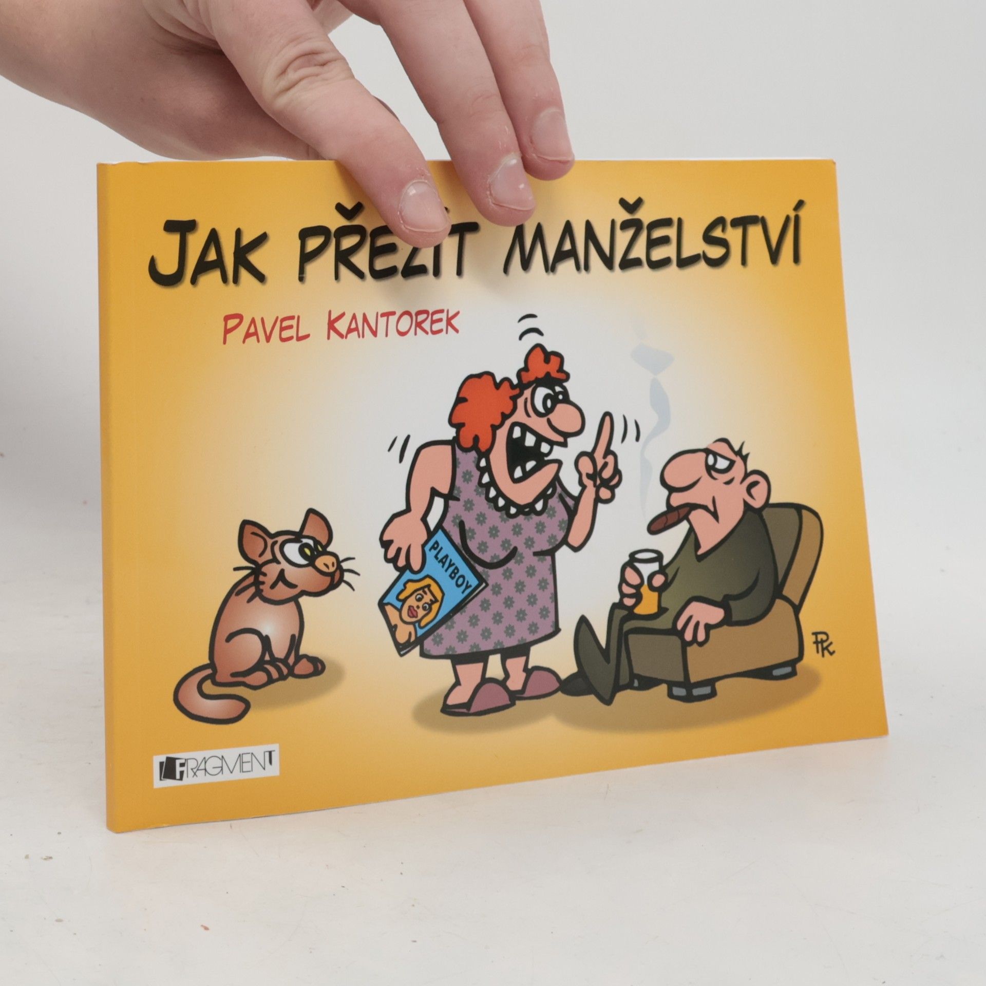 Pavel Kantorek Jak přežít manželství