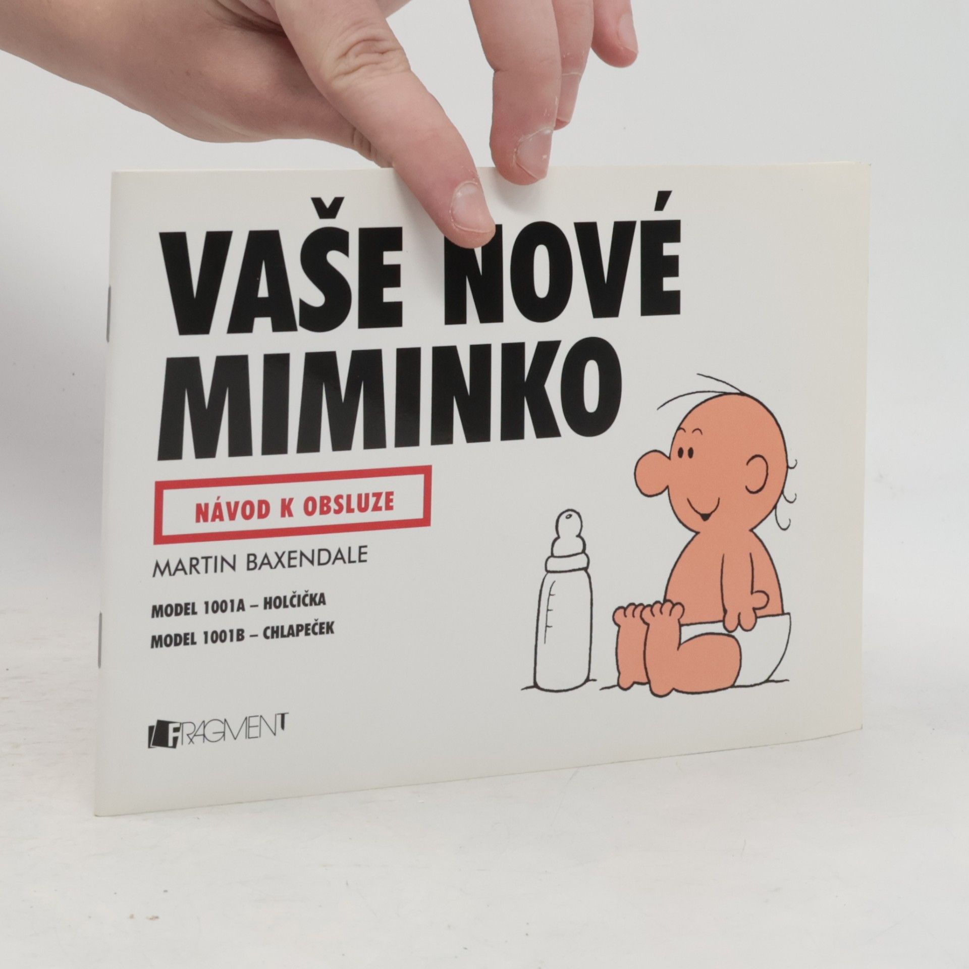 Martin Baxendale Vaše nové miminko. Návod k obsluze