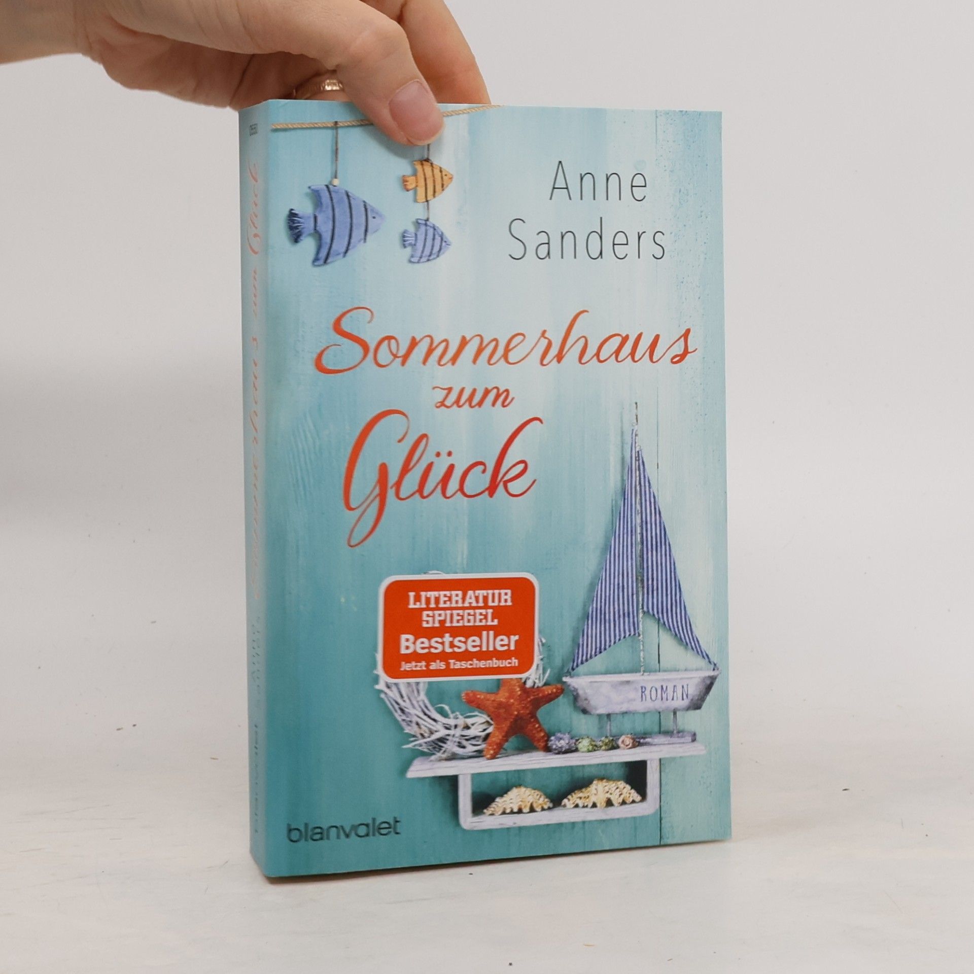 Anne Sanders Sommerhaus zum Glück